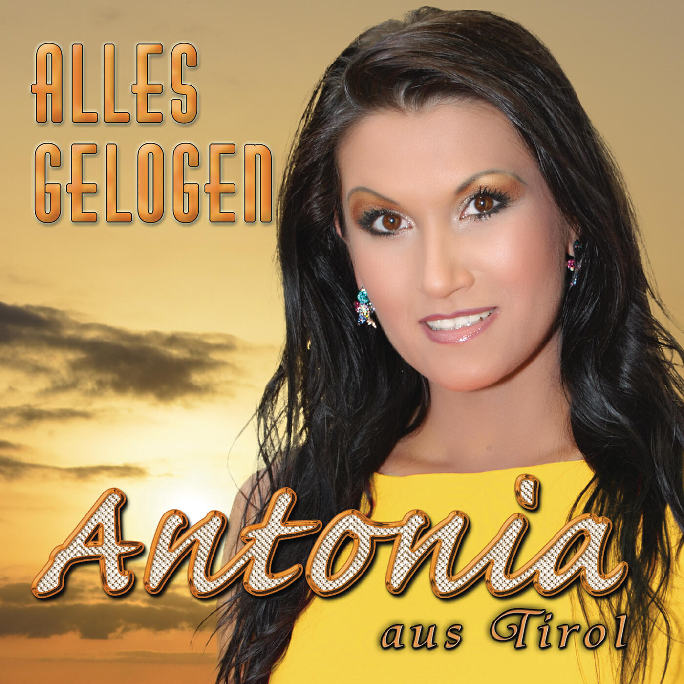 Antonia Aus Tirol - Alles gelogen (DJ-Tanz-Mix)