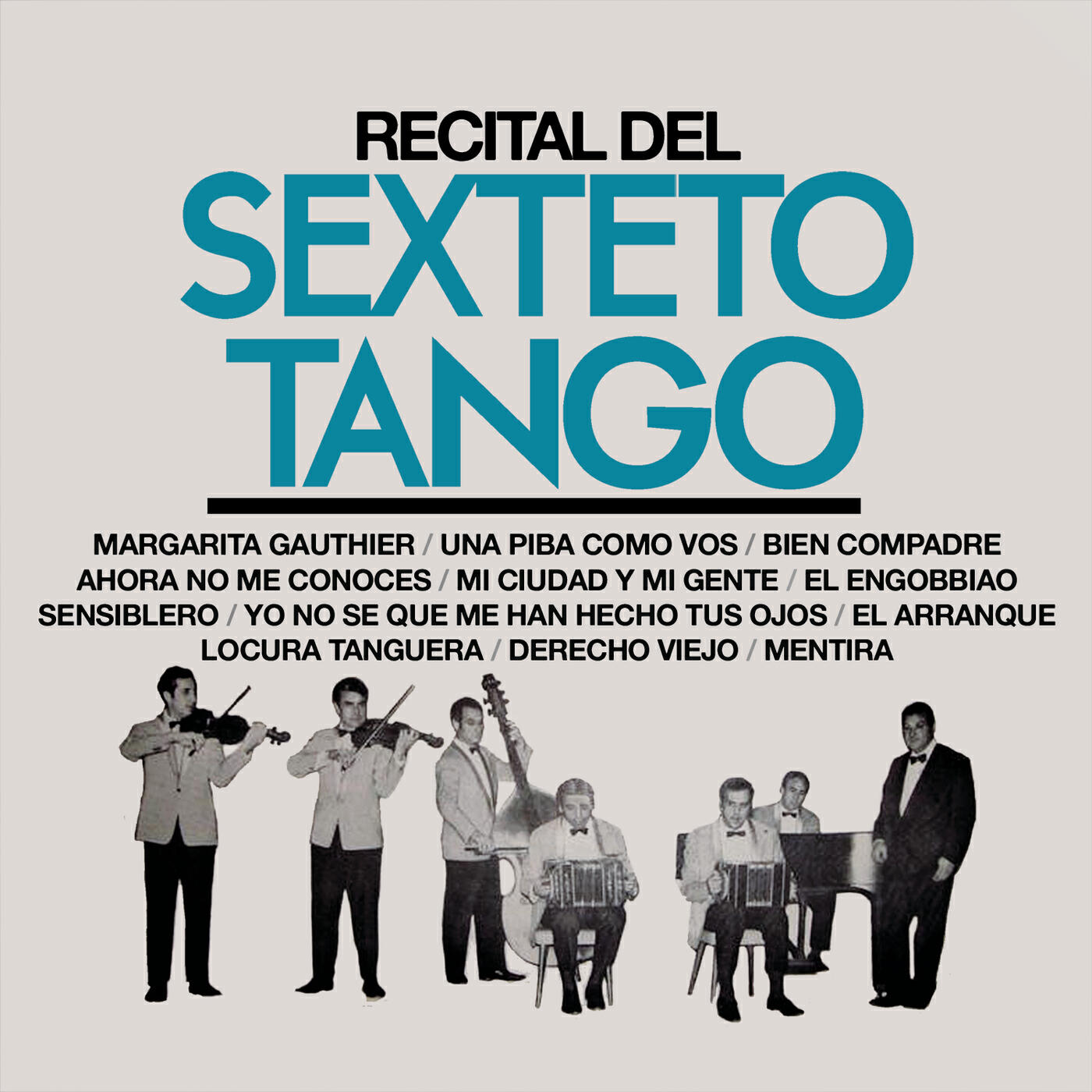 Sexteto Tango - Ahora No Me Conocés