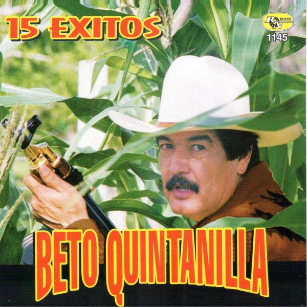 Beto Quintanilla - Leonel Garcia Olivares