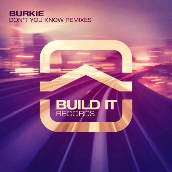 Burkie - Don't You Know (Jeromy Nail Remix)