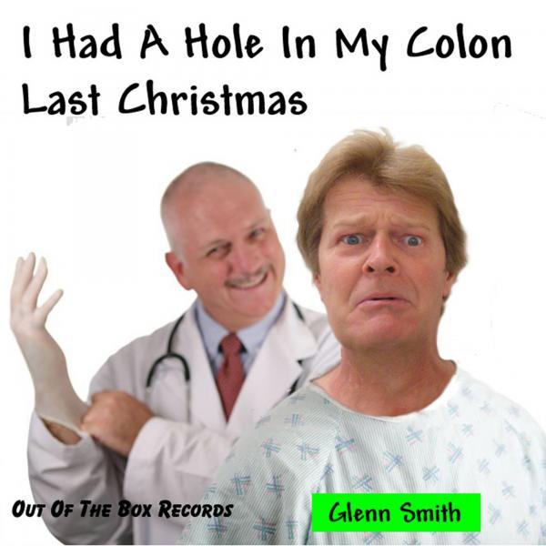 Постер альбома I Had A Hole In My Colon Last Christmas