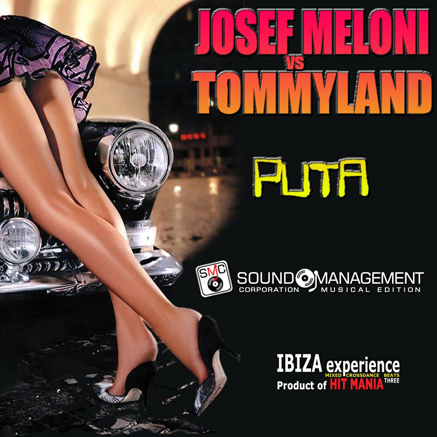 Josef Meloni - Puta (Ibiza Experience Mixed Crossdance Beats Three, Product of Hit Mania)