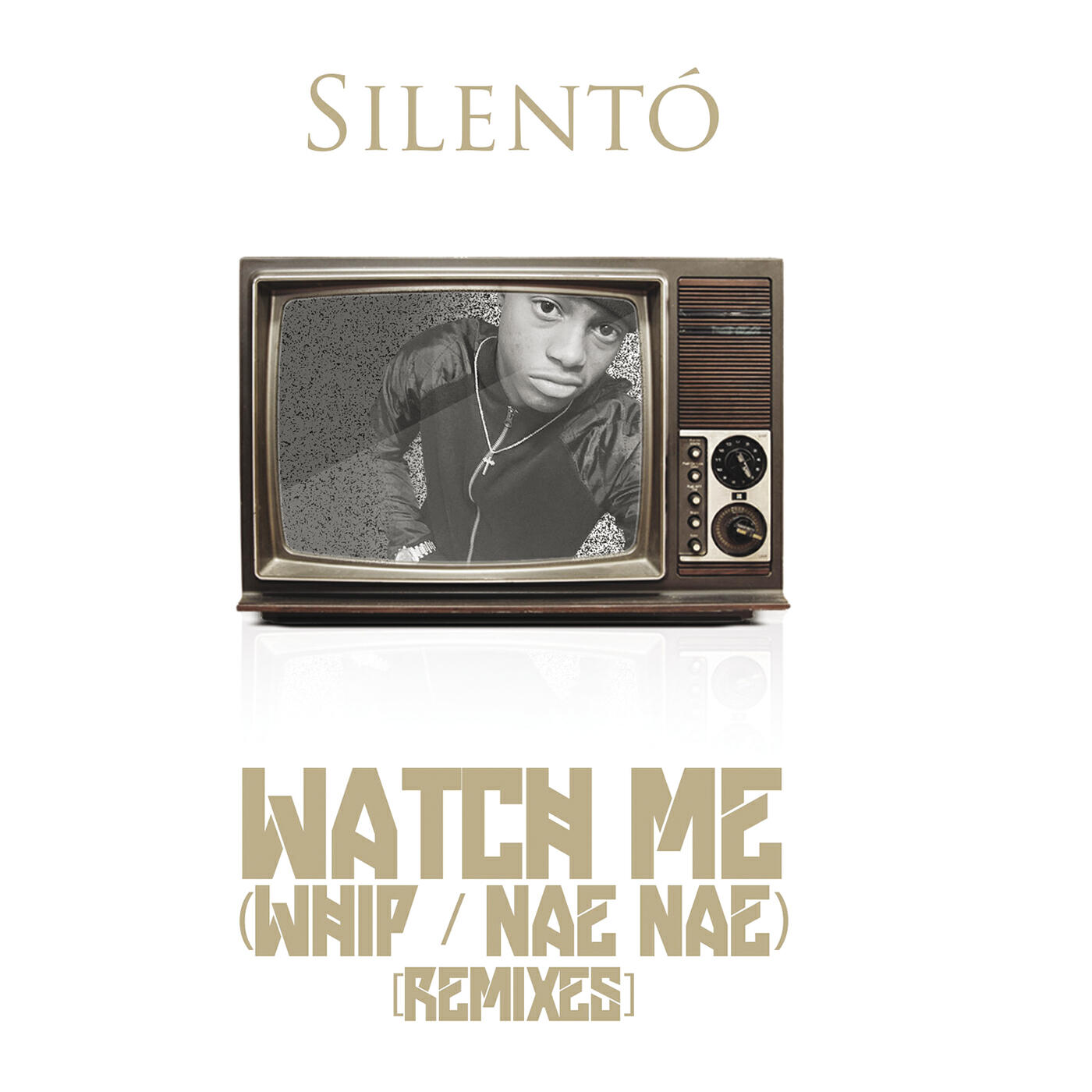 Песня watch me. Watch me (Whip / Nae Nae) Silentó. Watch me Whip. Whip Whip Nae Nae. Silento watch me оригинал.