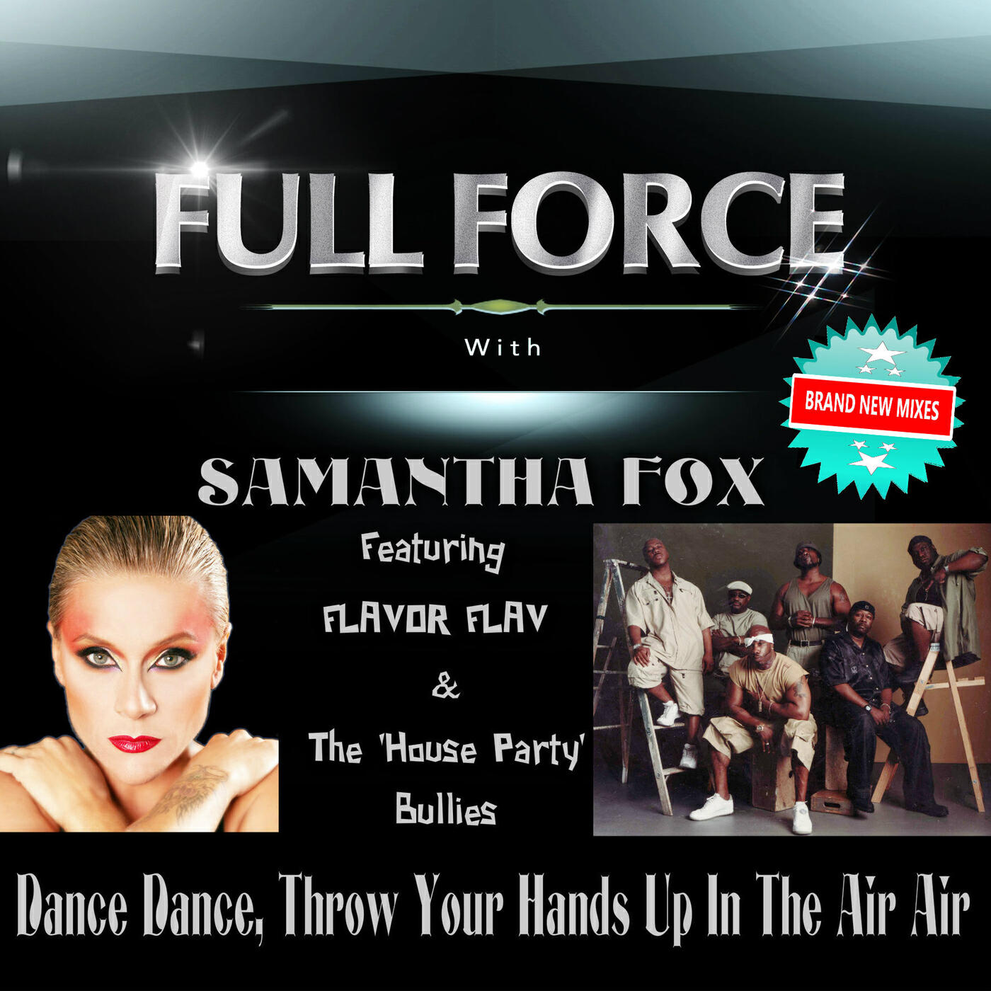 Full Force - Dance Dance, Throw Ur Hands up in the Air Air (Sleazesisters Club Mix 1)