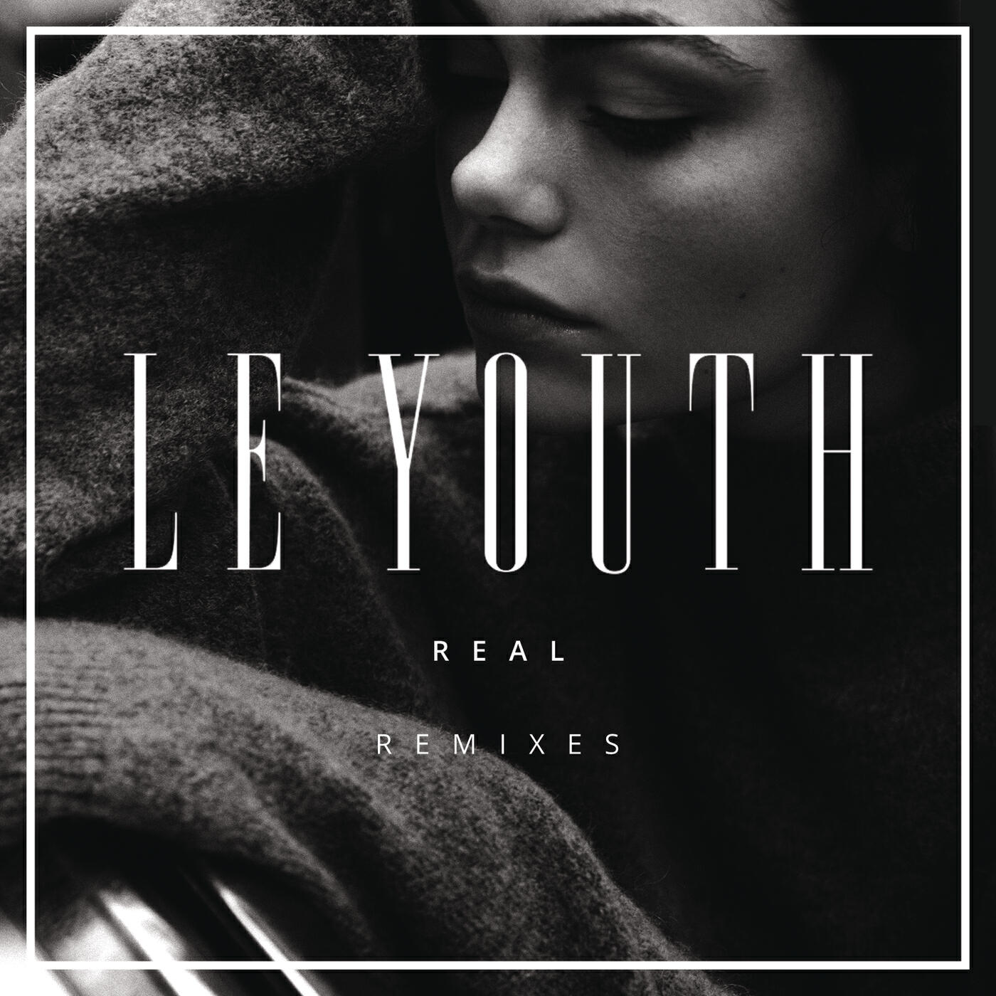 Le Youth - R E A L (Bixel Boys Remix)