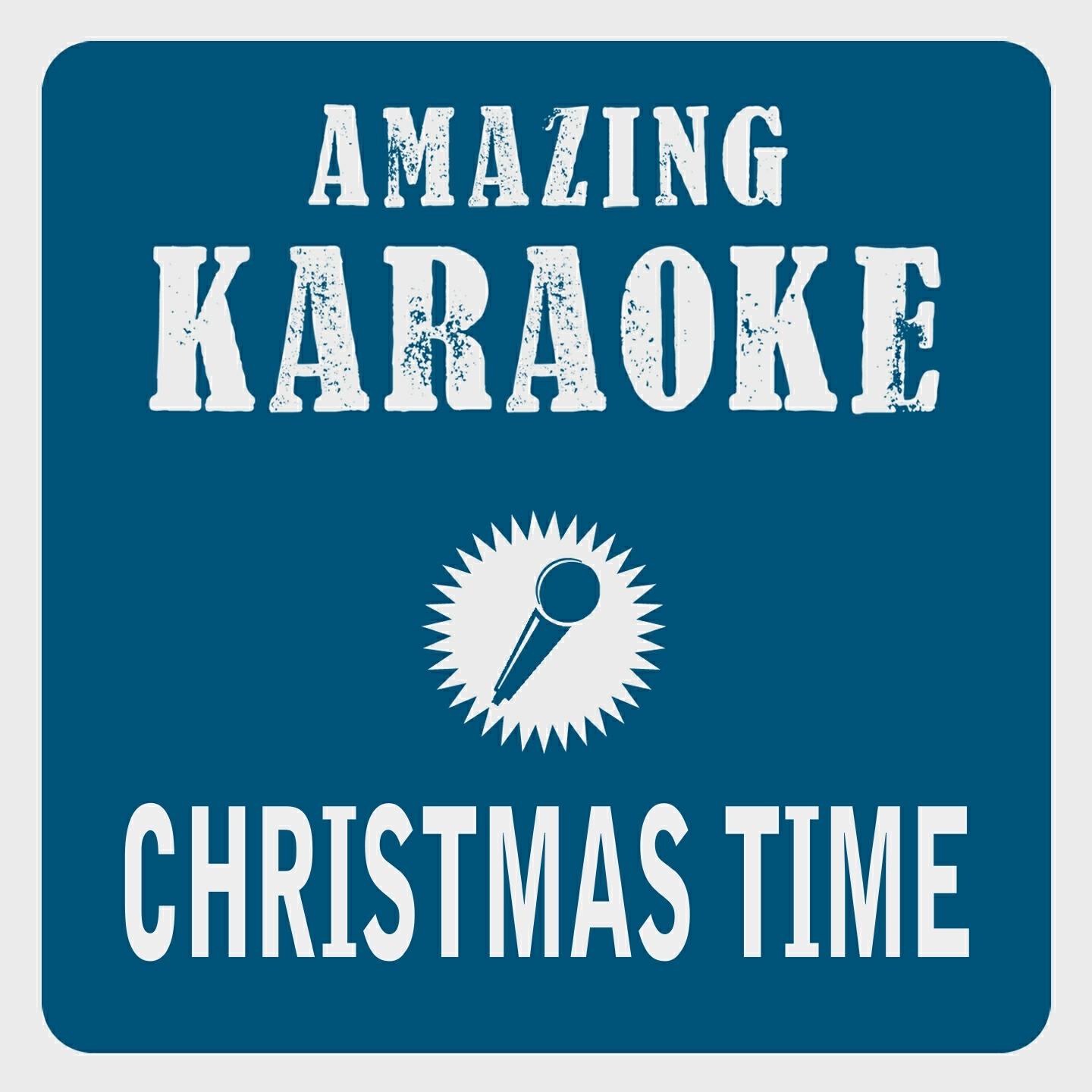 Clara Oaks - Christmas Time (Karaoke Version) (Originally Performed By Bryan Adams)