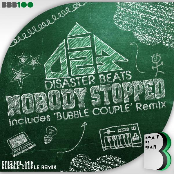 Disaster Beats - Nobody Stopped (Original Mix)