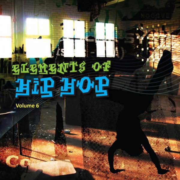 Постер альбома Elements Of Hip Hop, Vol. 6