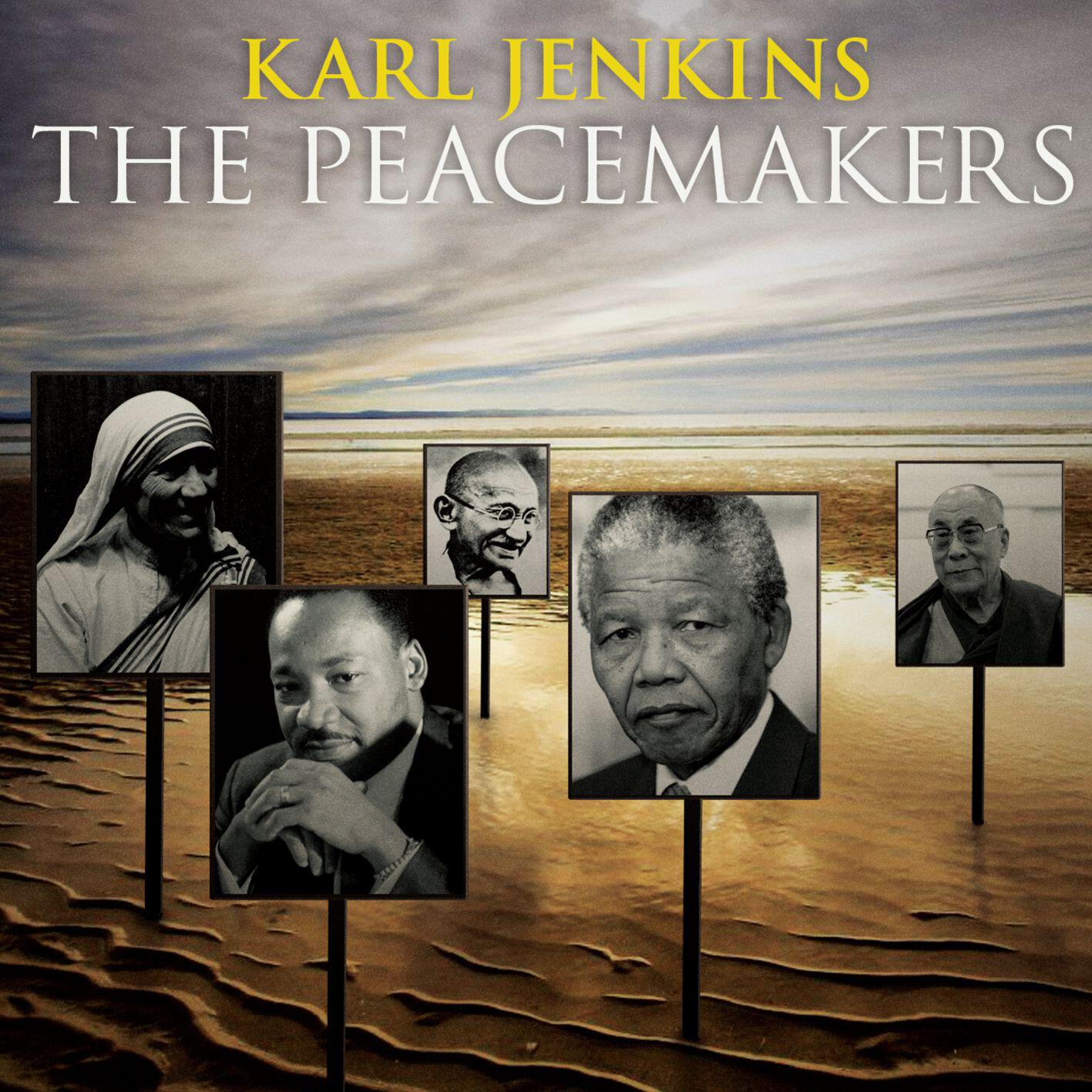 Karl Jenkins - The Peacemakers: Blessed are the Peacemakers (Jesus Christ: Matthew 5:9)