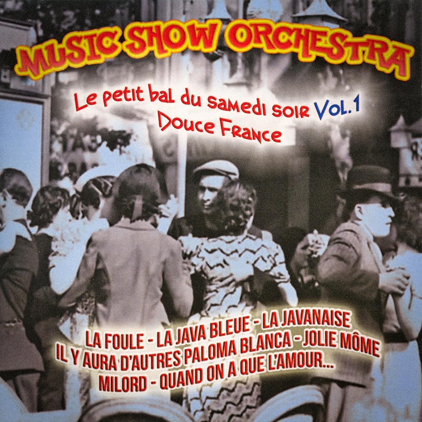 Постер альбома Le petit bal du samedi soir, Vol. 1 (Douce France)