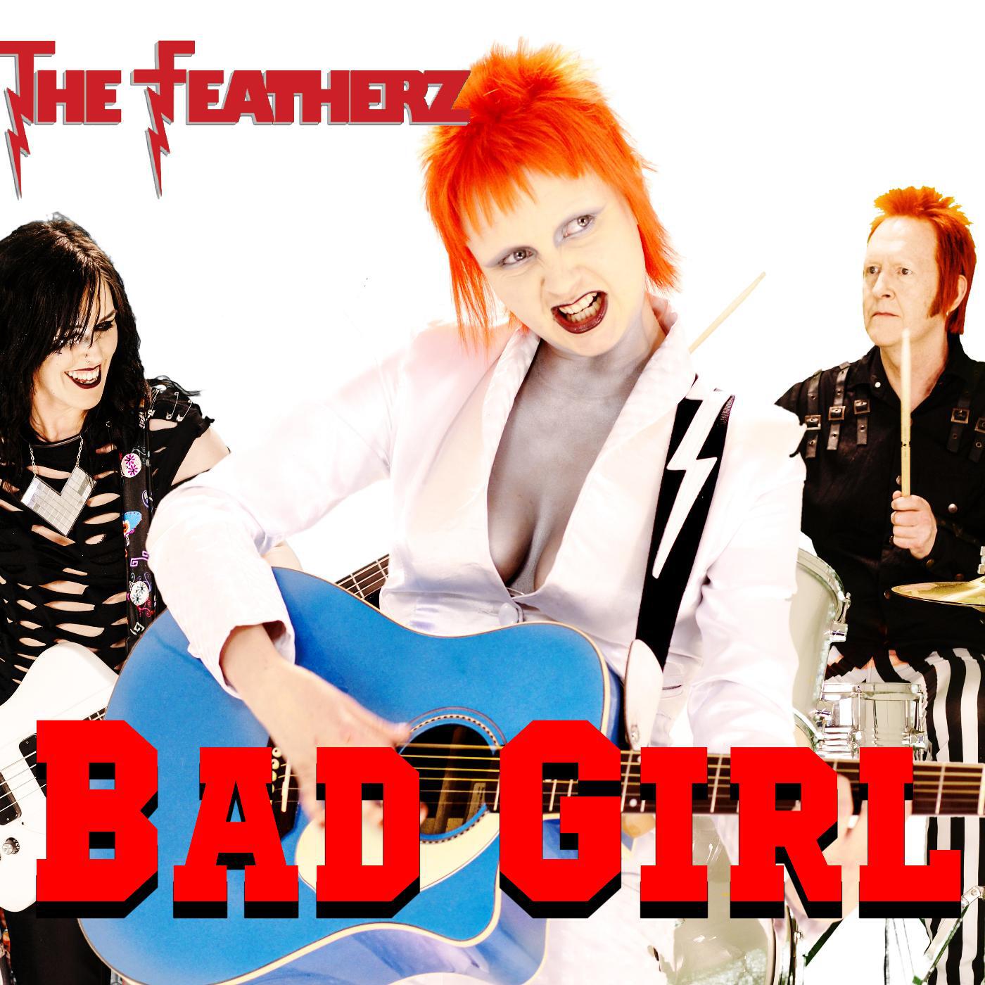 The Featherz - Bad Girl
