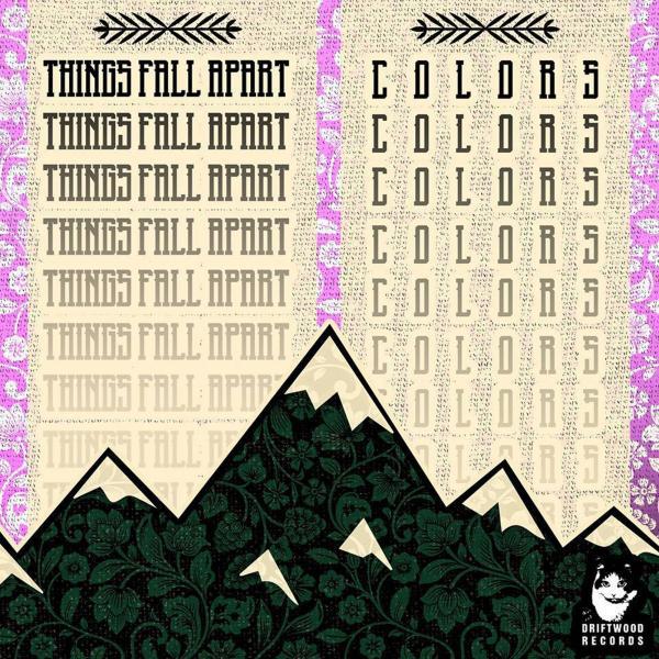 Постер альбома Things Fall Apart​ / ​Colors