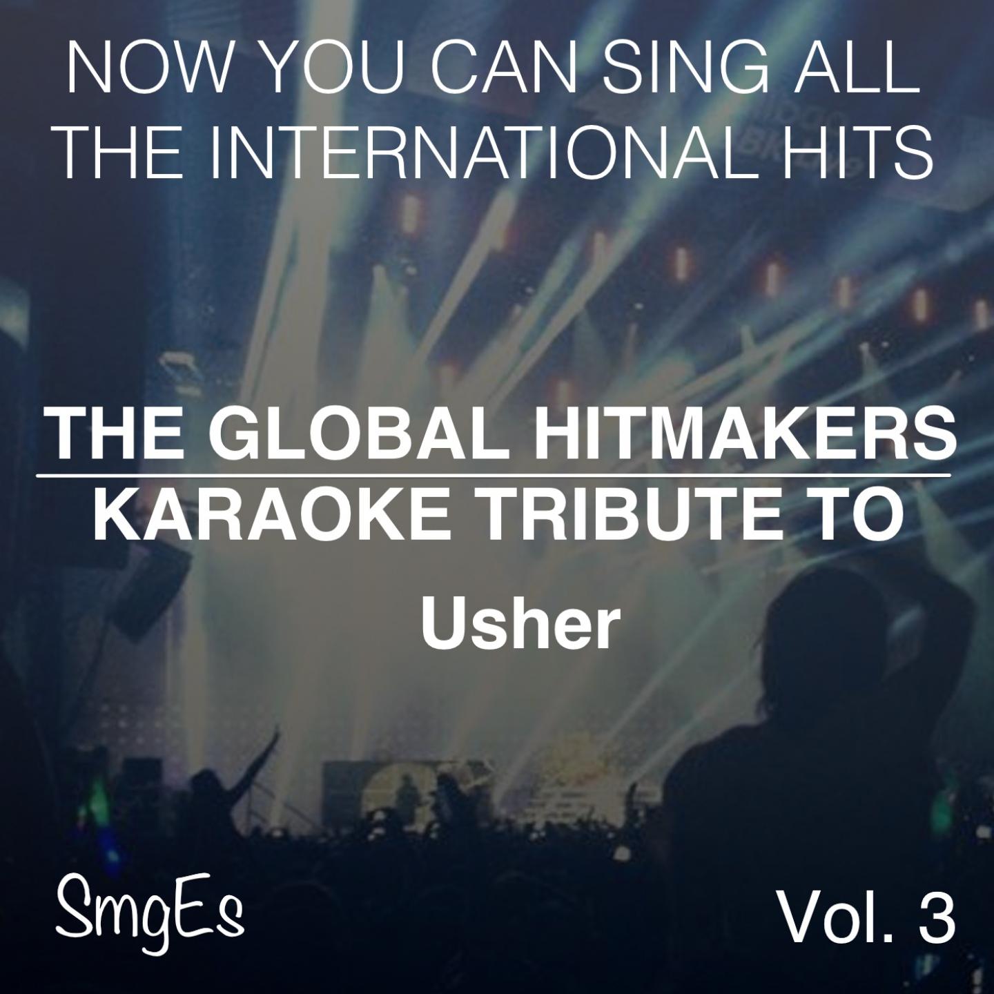 Постер альбома The Global HitMakers: Usher Vol. 3