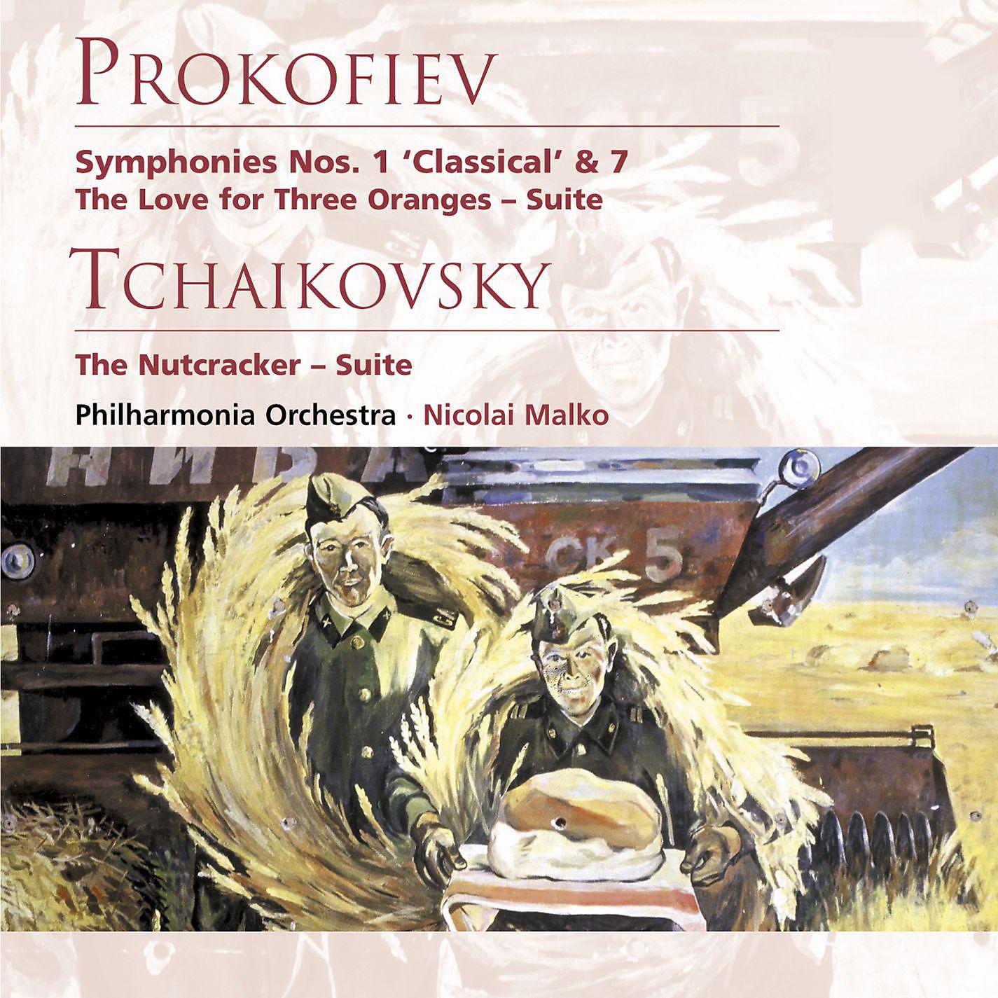 Постер альбома Prokofiev: Symphonies Nos. 1 "Classical" & 7, Suite from the Love of Three Oranges - Tchaikovsky: Suite from the Nutcracker