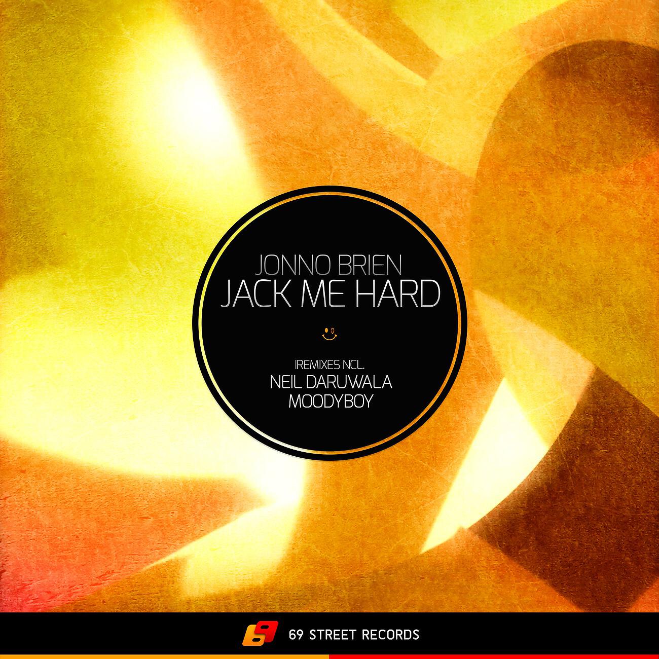 Jonno Brien - Jack Me Hard (Neil Daruwala Remix)