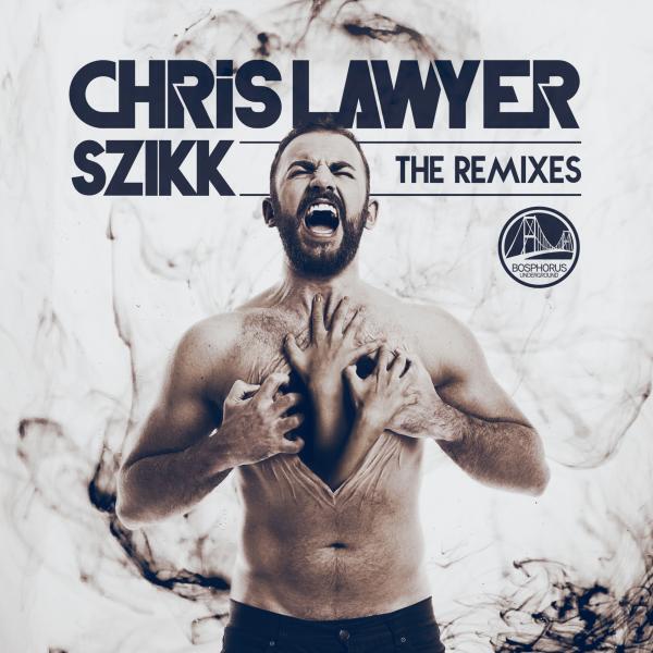 Chris Lawyer - SZIKK (feat. Leusin) (Chris Lawyer Remix)