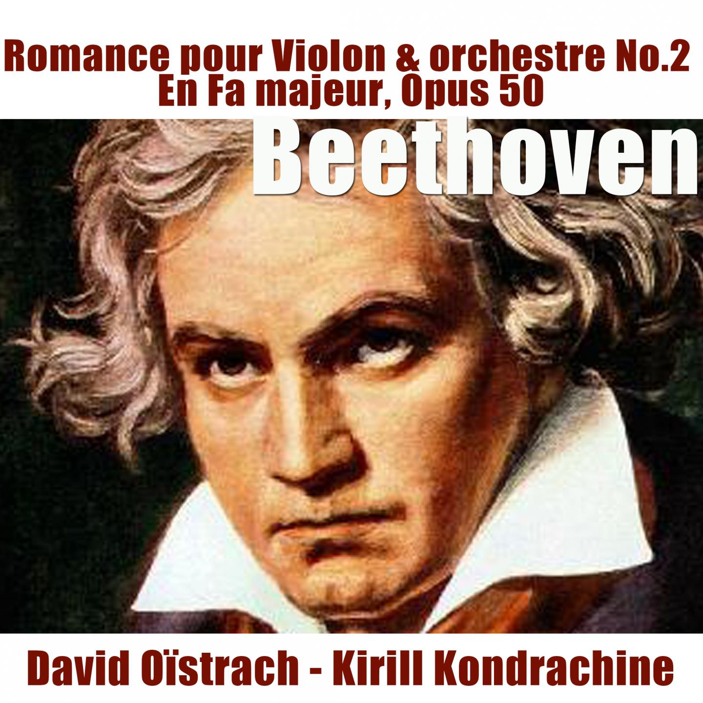 Постер альбома Romance pour violon et orchestre No. 2 (En Fa majeur, Opus 50)