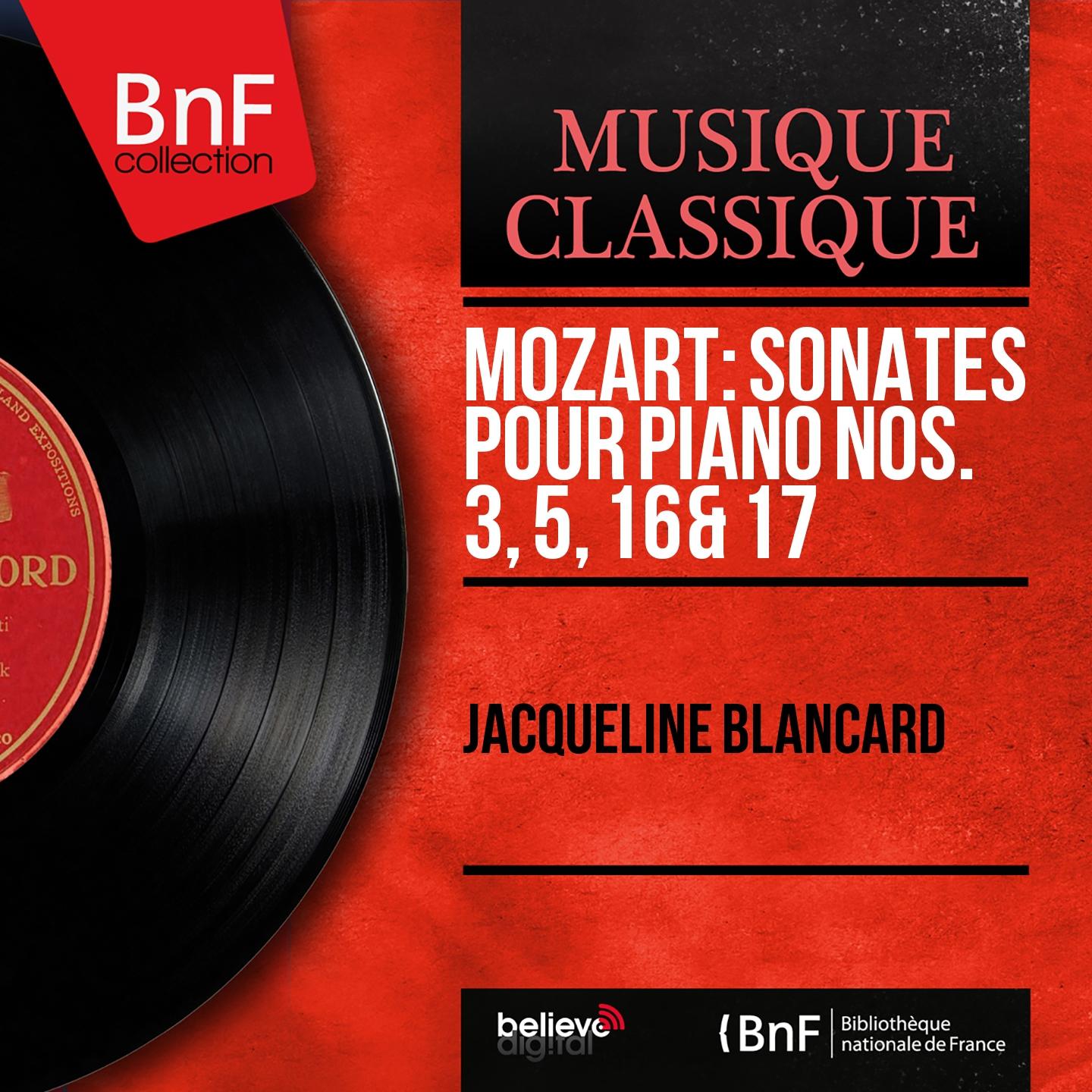 Постер альбома Mozart: Sonates pour piano Nos. 3, 5, 16 & 17 (Mono Version)