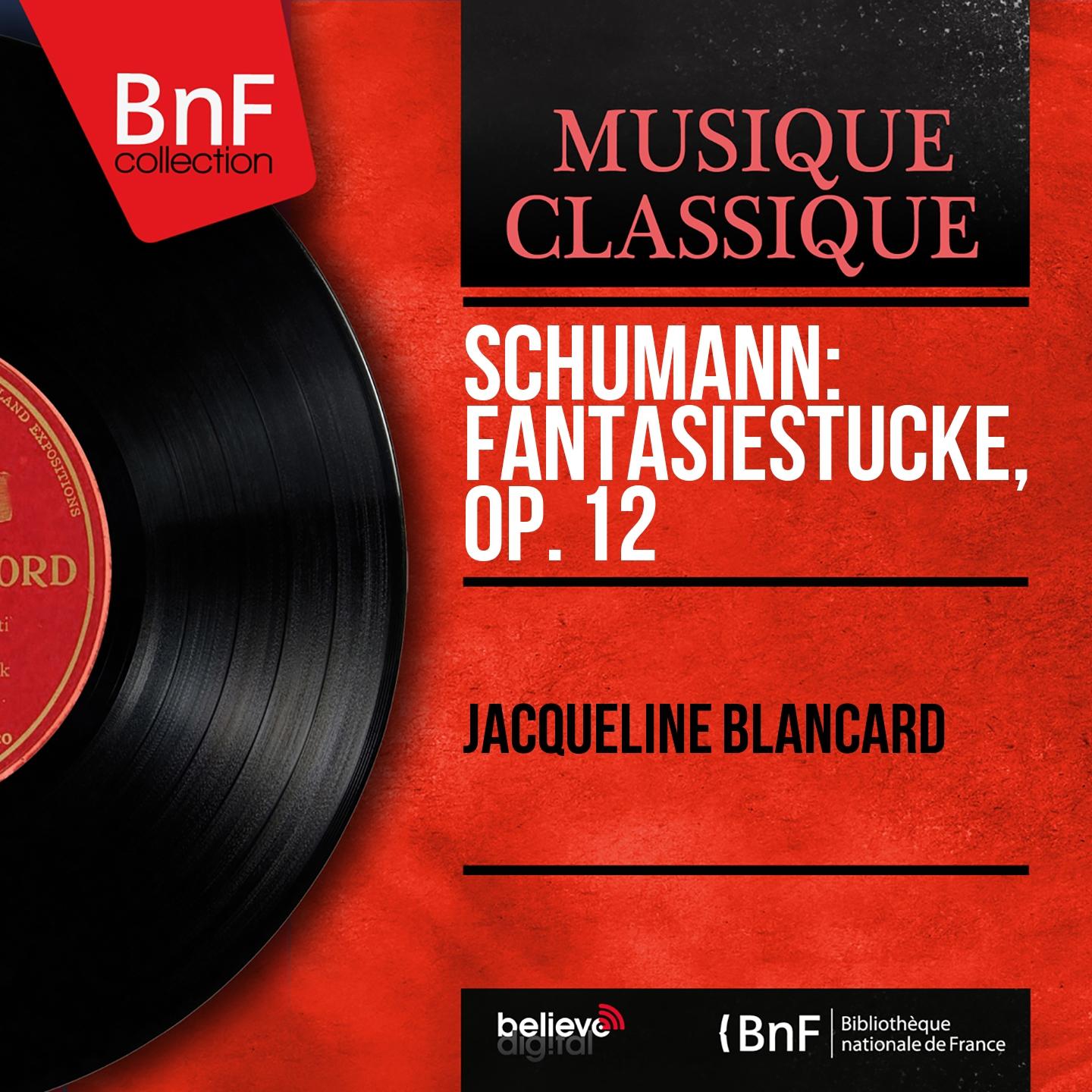 Постер альбома Schumann: Fantasiestücke, Op. 12 (Mono Version)