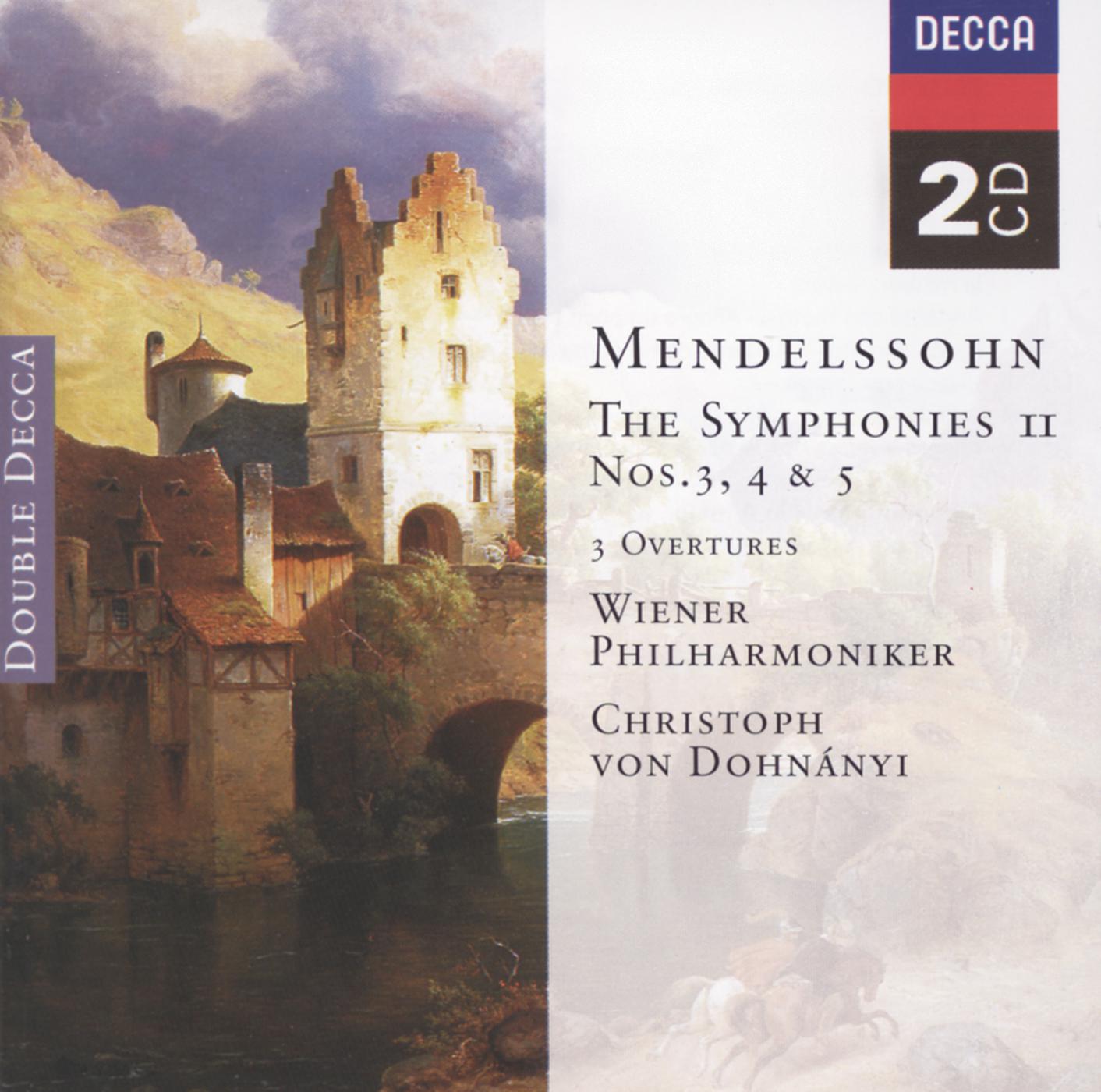 Постер альбома Mendelssohn: Symphonies Nos.3 - 5; The Hebrides, etc.