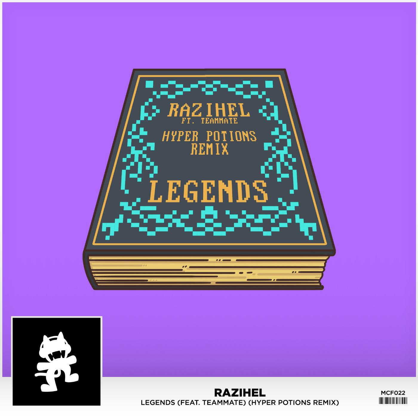 Razihel - Legends (Hyper Potions Remix) [feat. TeamMate]