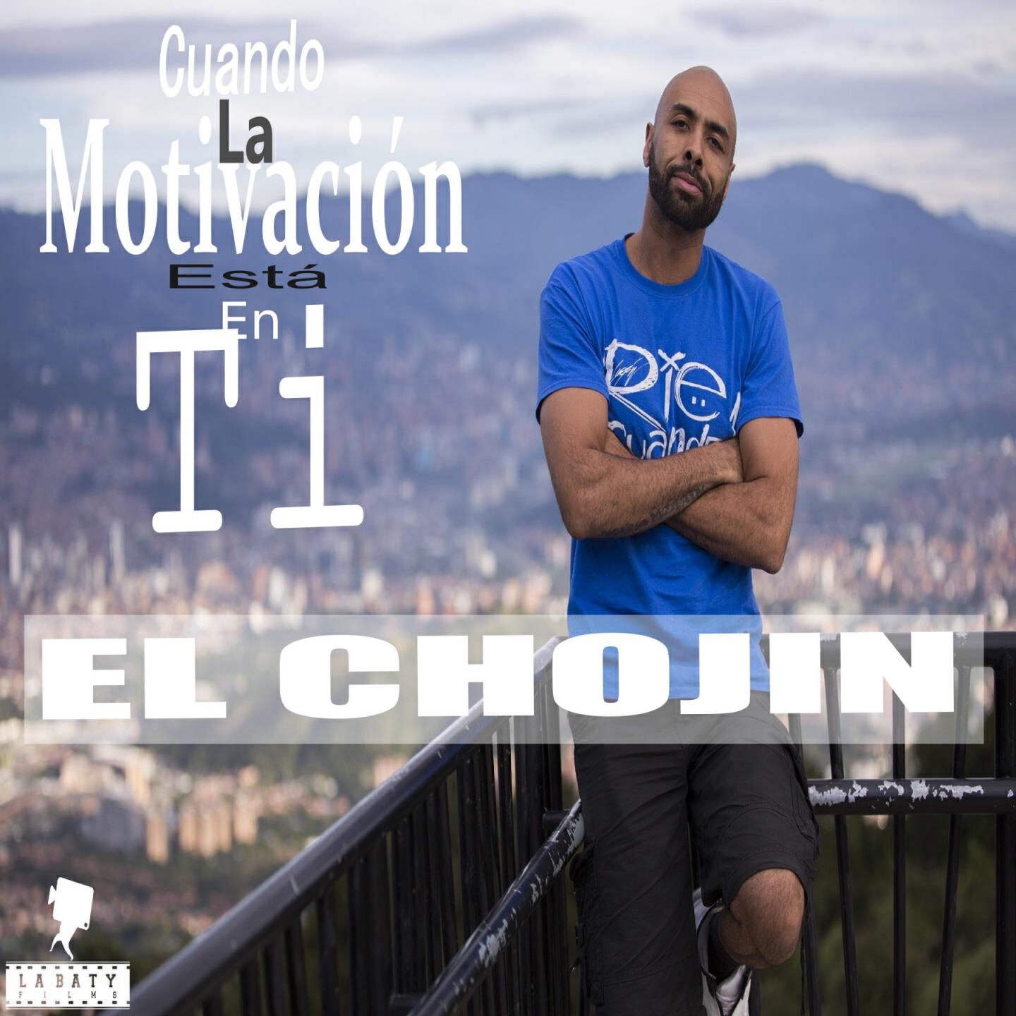 El Chojin - Hoy Va a Ser un Buen Día