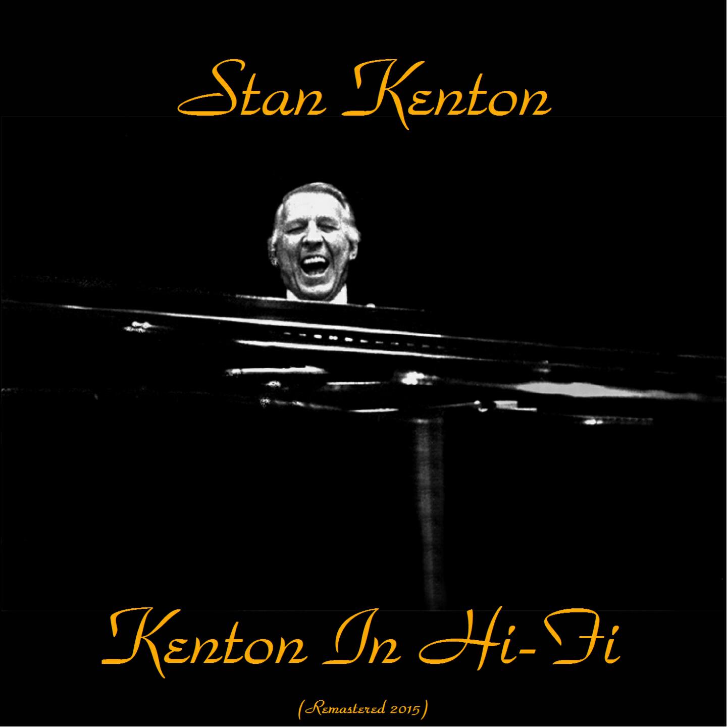 Stan Kenton - Eager Beaver (Remastered 2015)