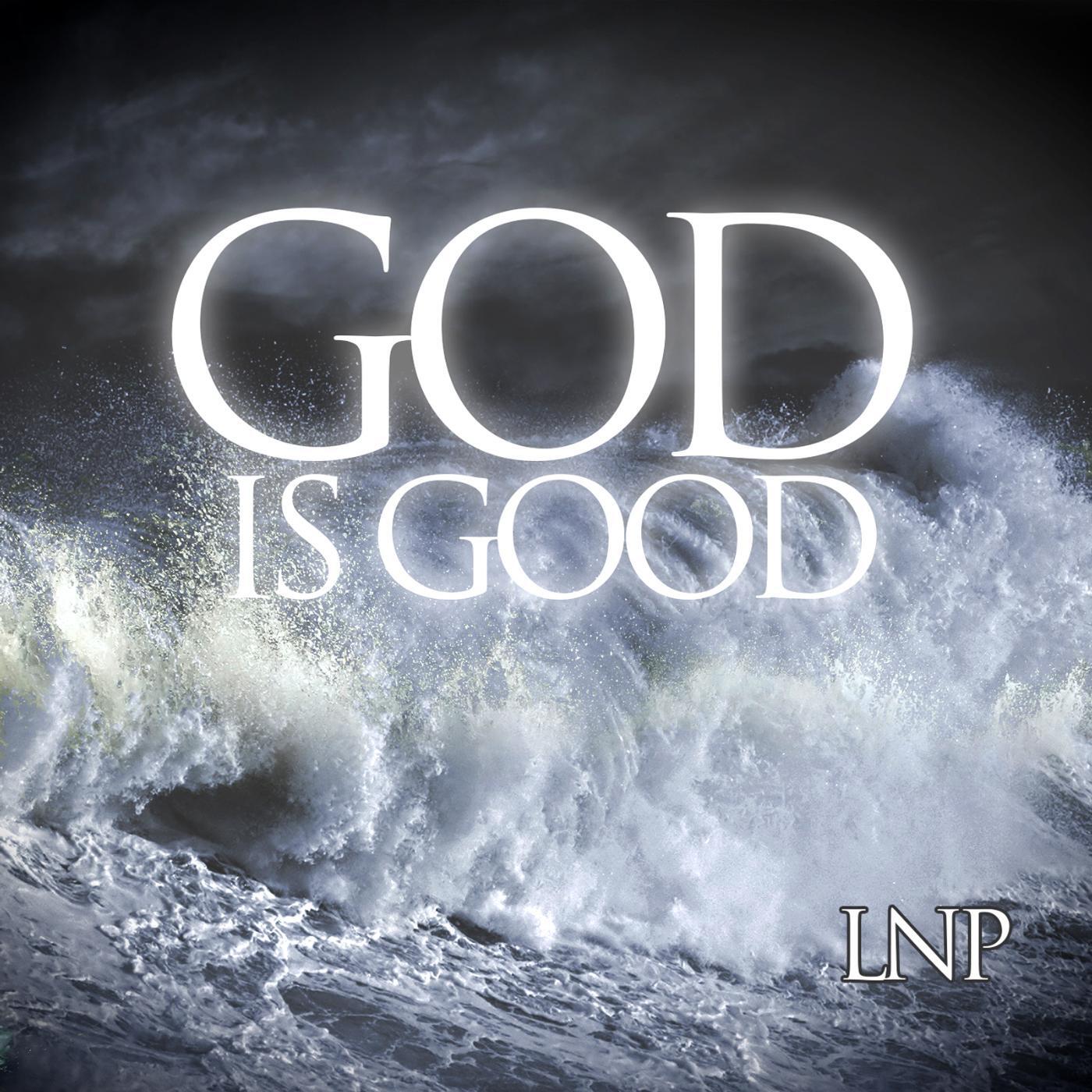 LNP - God Is Good