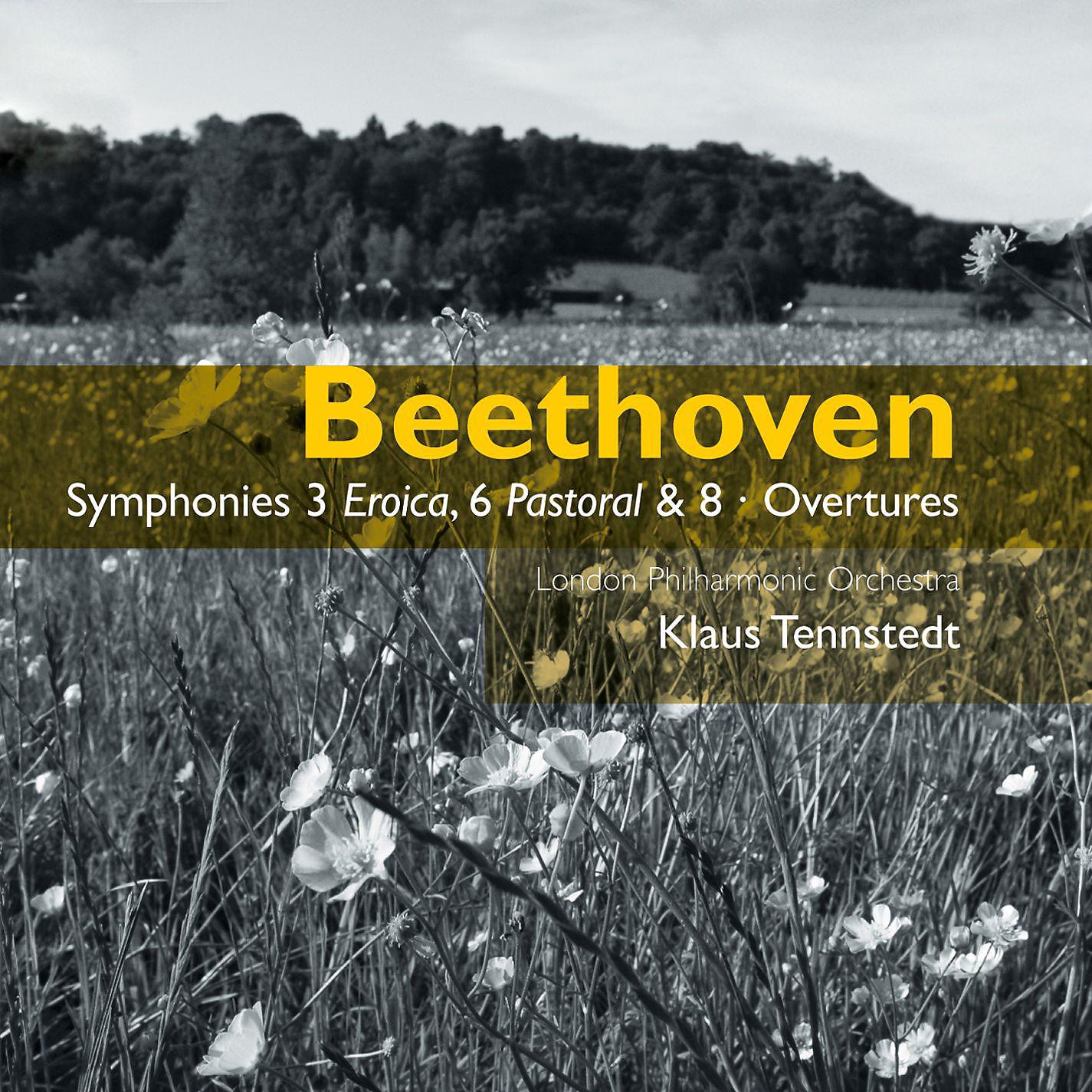 Постер альбома Beethoven: Symphonies No. 8, No. 3 "Eroica", No. 6 "Pastoral" & Overtures