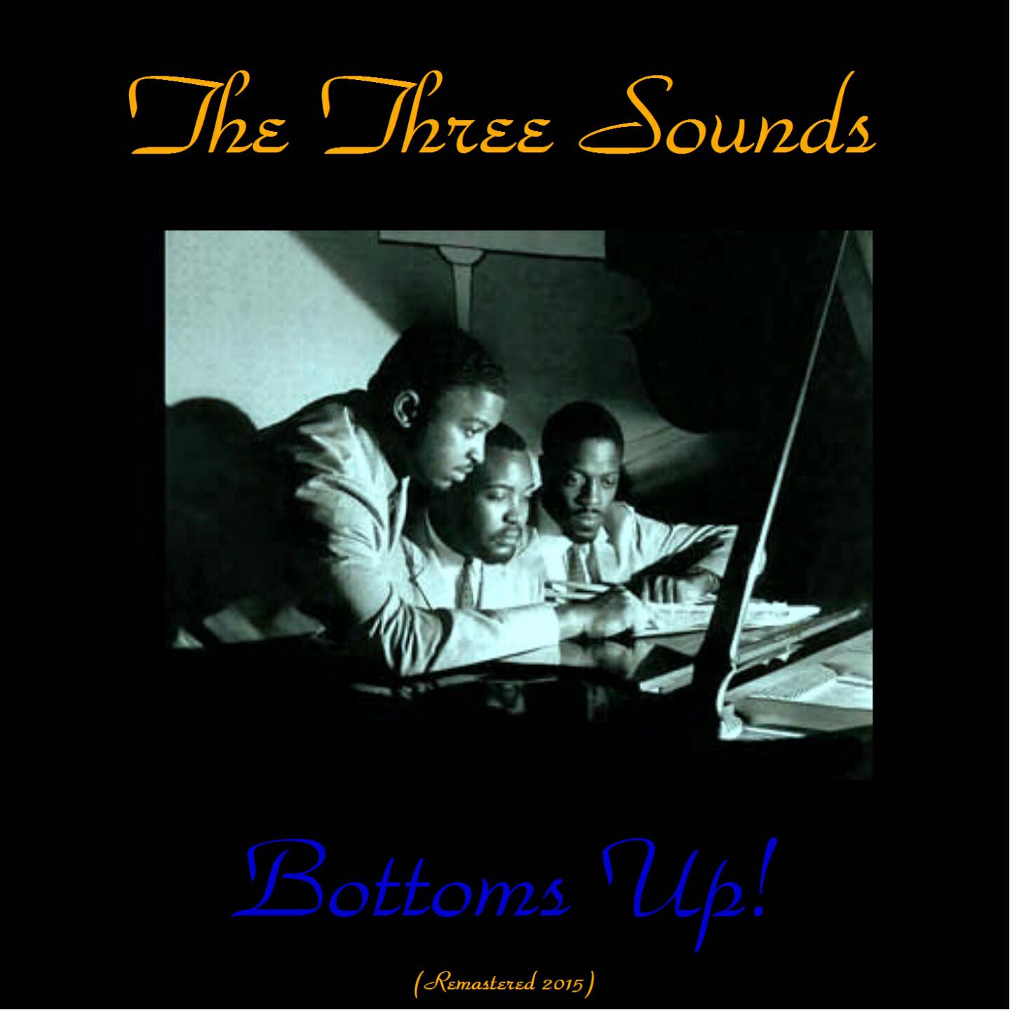 The Three Sounds - Nothing Ever Changes My Love for You (Remastered 2015)