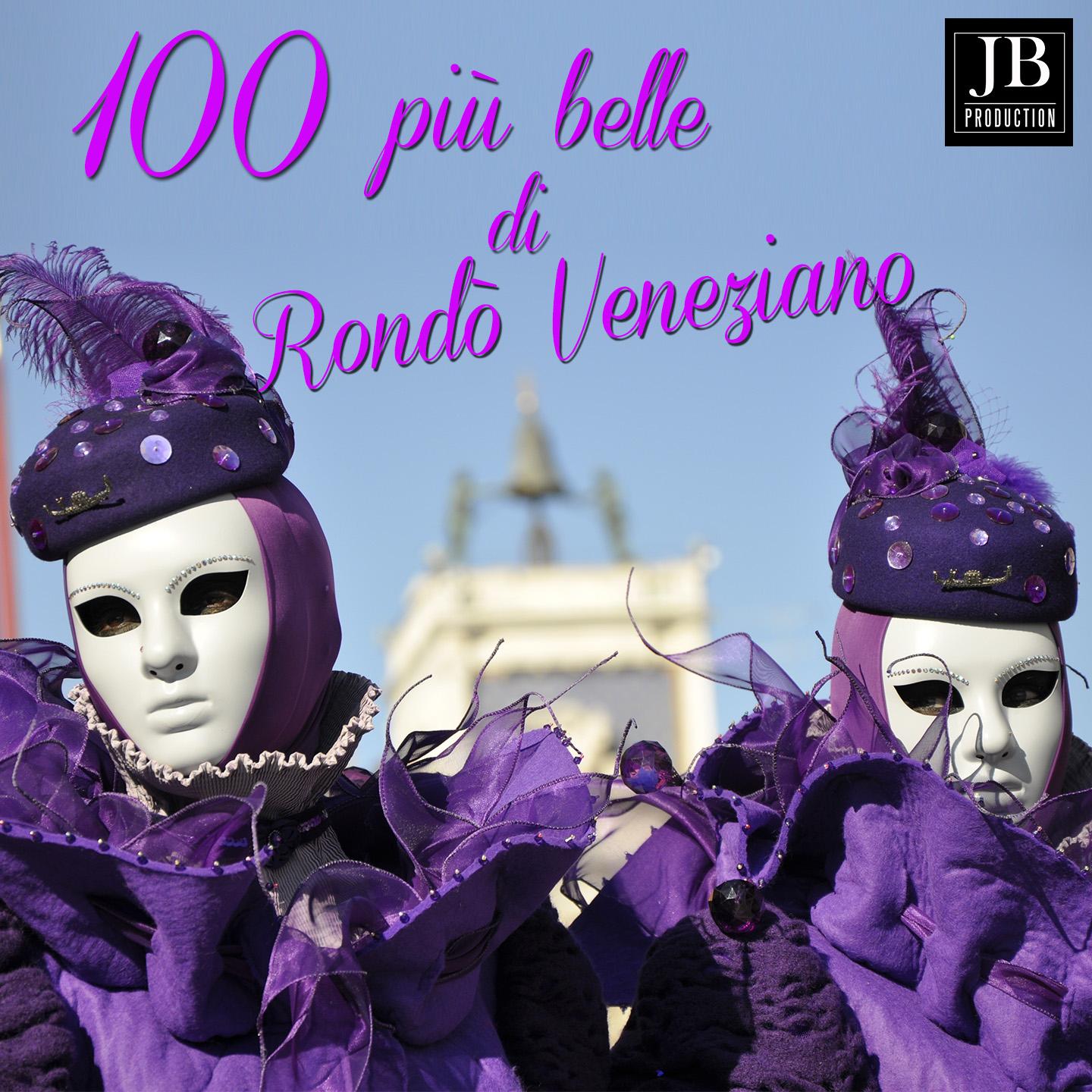 Постер альбома 100 più' belle di rondo' veneziano