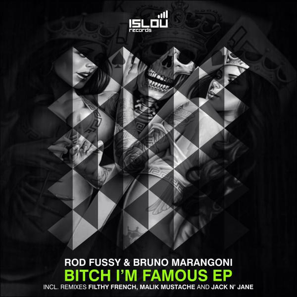Rod Fussy - Bitch I'm Famous (Malik Mustache Remix)