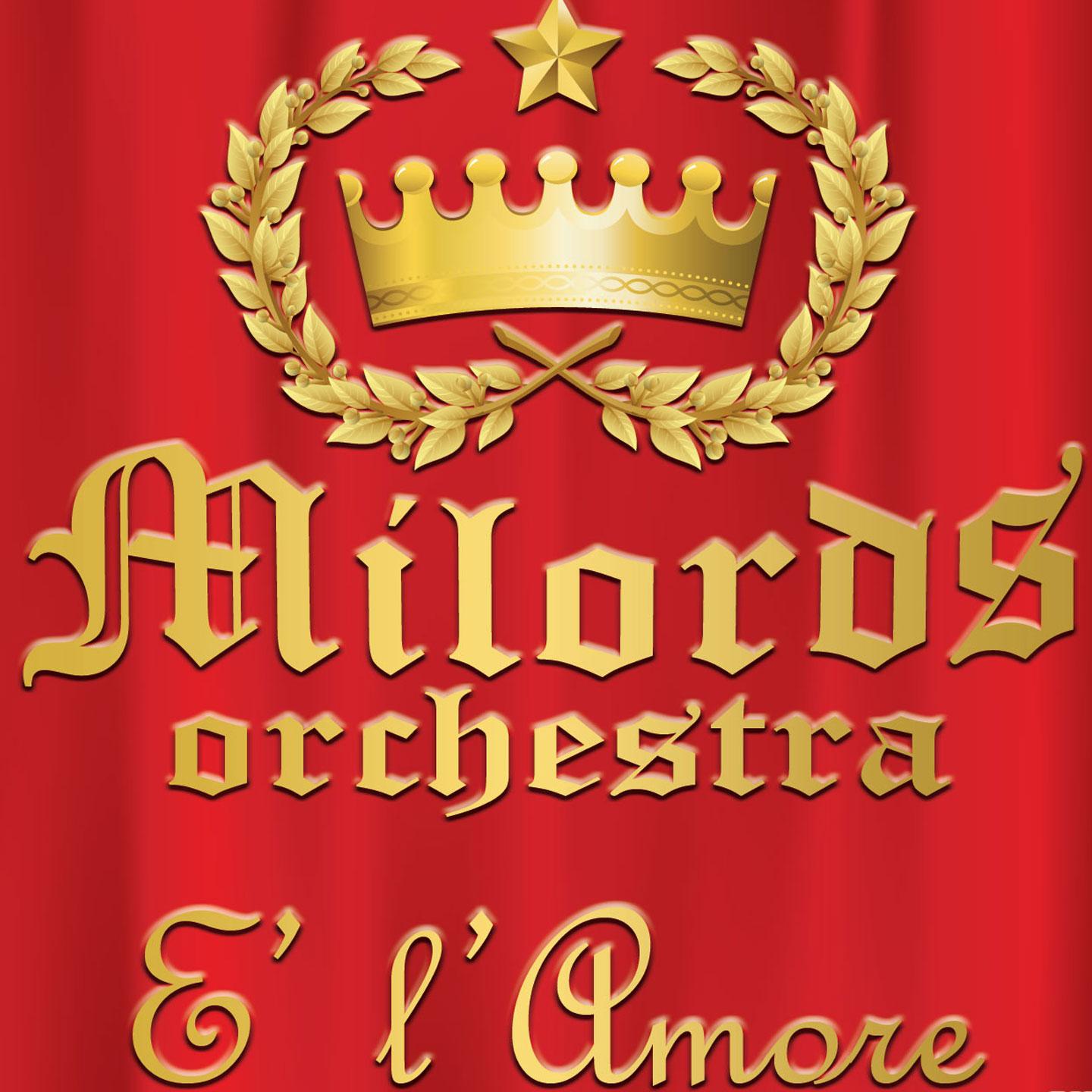 Постер альбома Milords orchestra e' l'amore