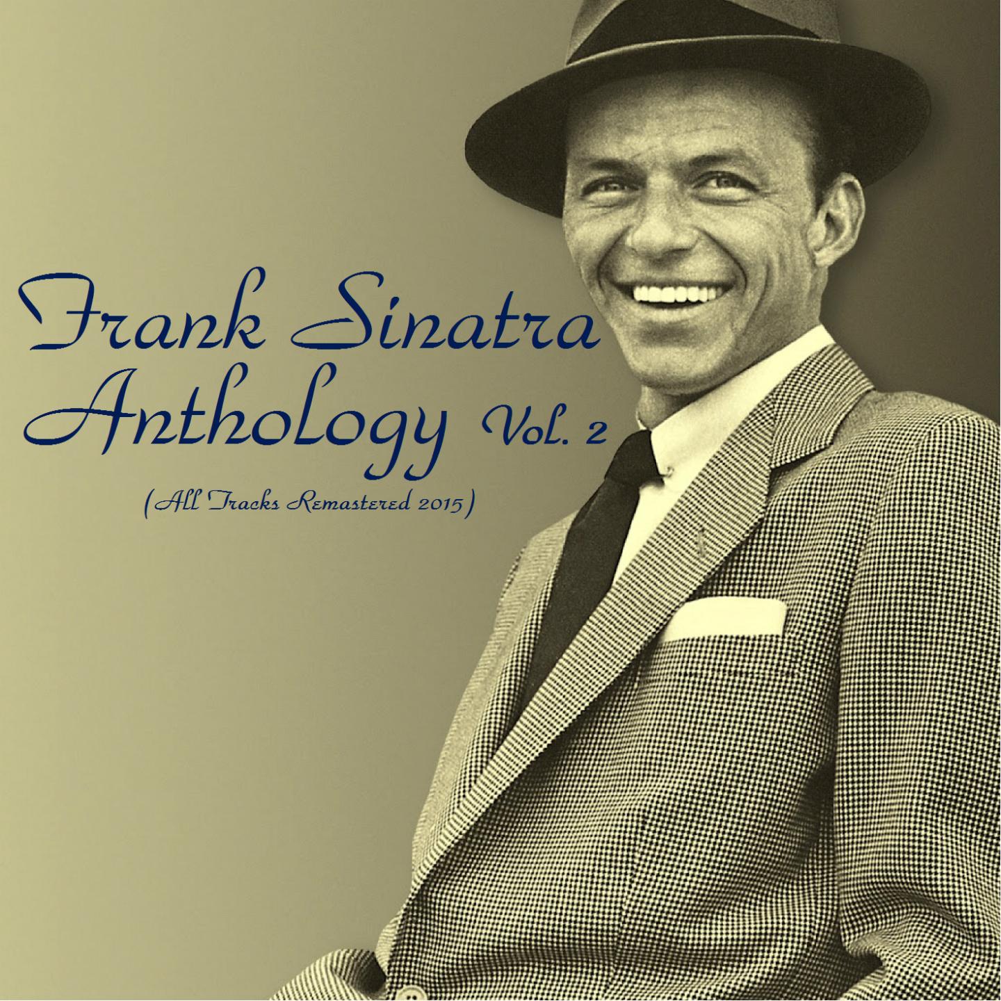 Постер альбома Frank Sinatra Anthology Vol. 2 (All Tracks Remastered 2015)