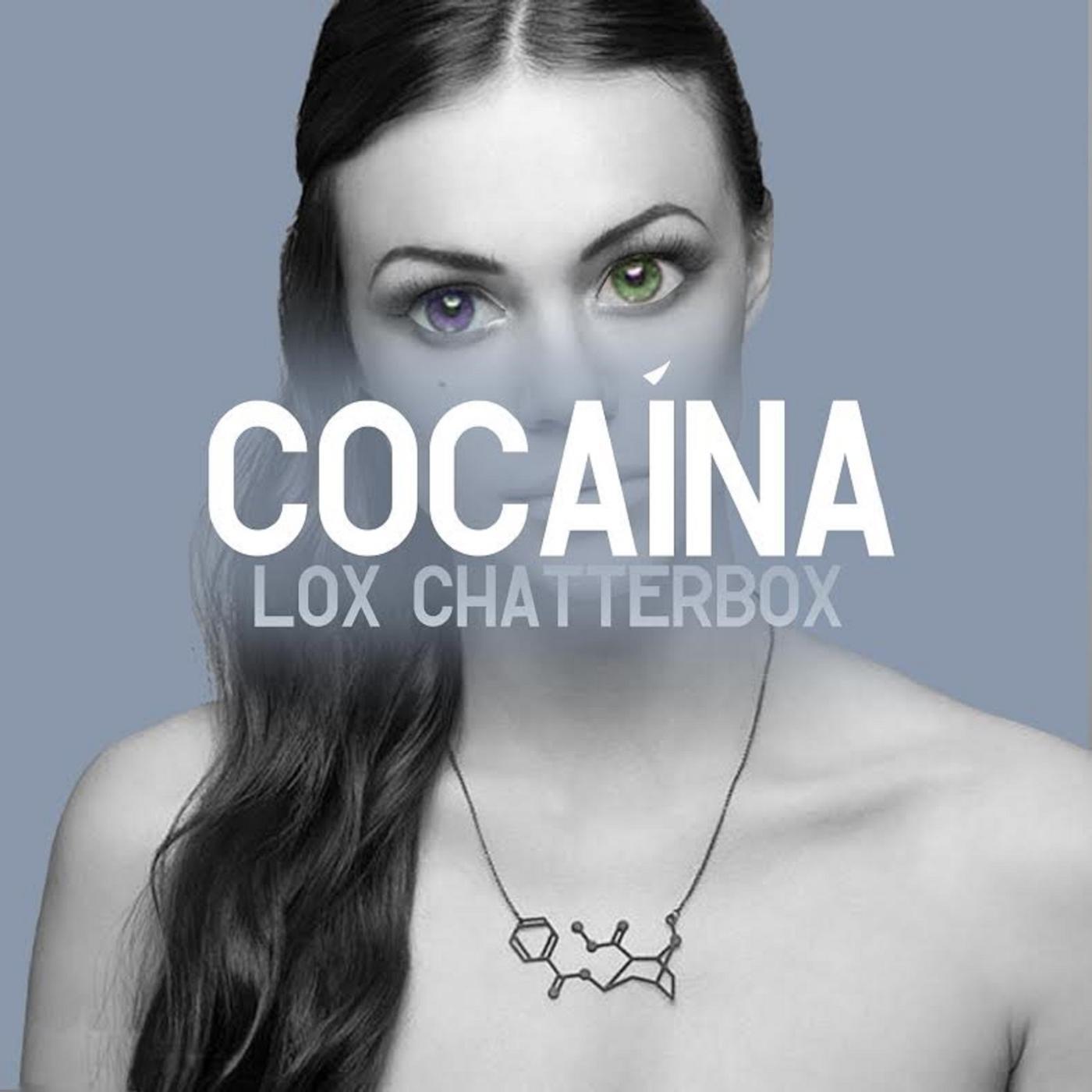 Lox Chatterbox - Cocaína
