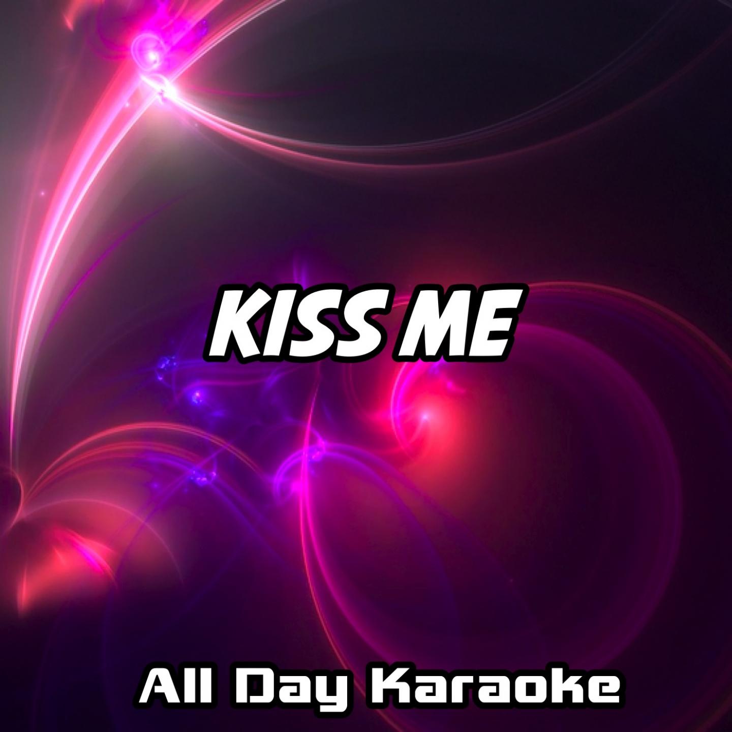 All Day Karaoke - Kiss Me (Karaoke Version) (Originally Performed by Olly Murs)