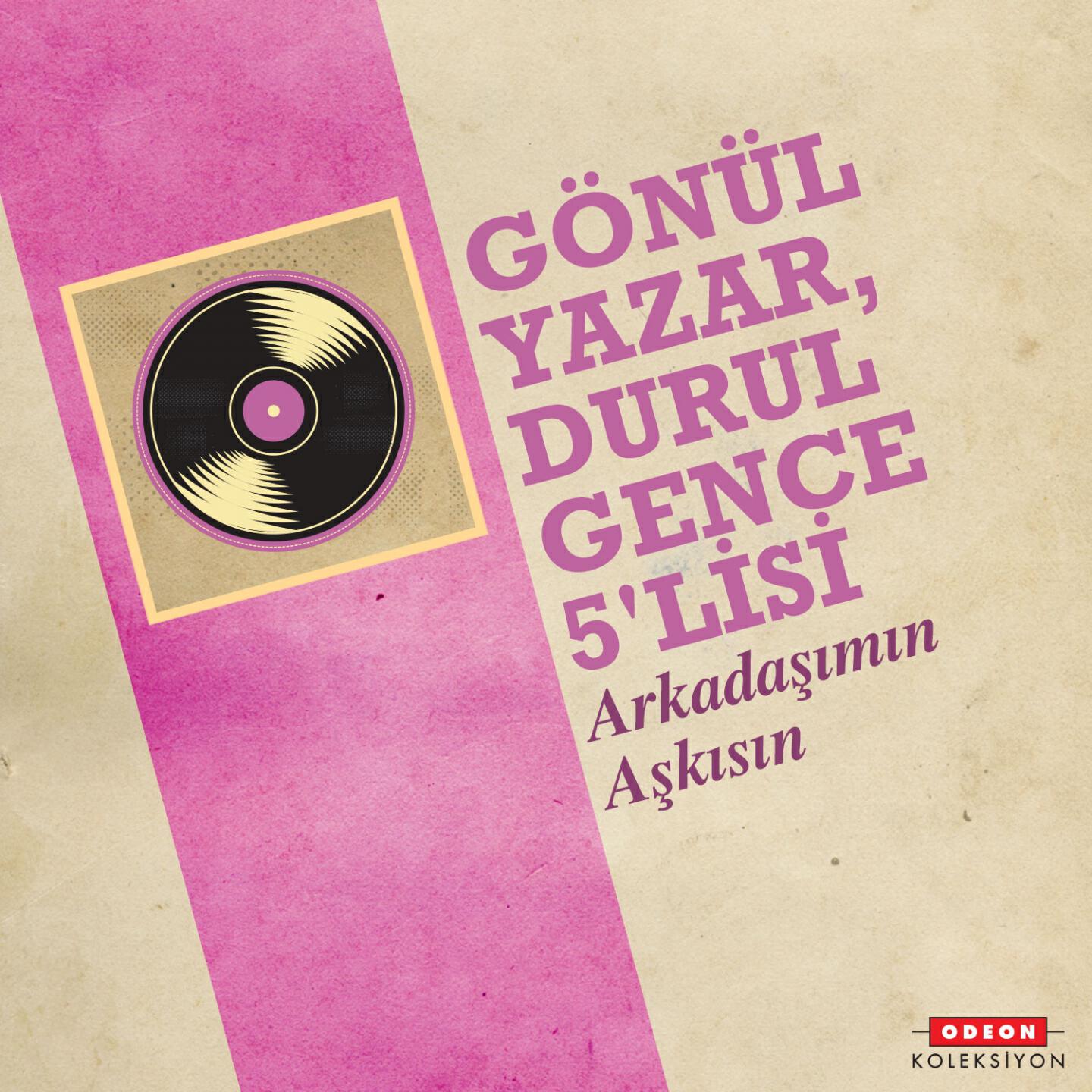 Gönül Yazar - Arkadaşımın Aşkısın