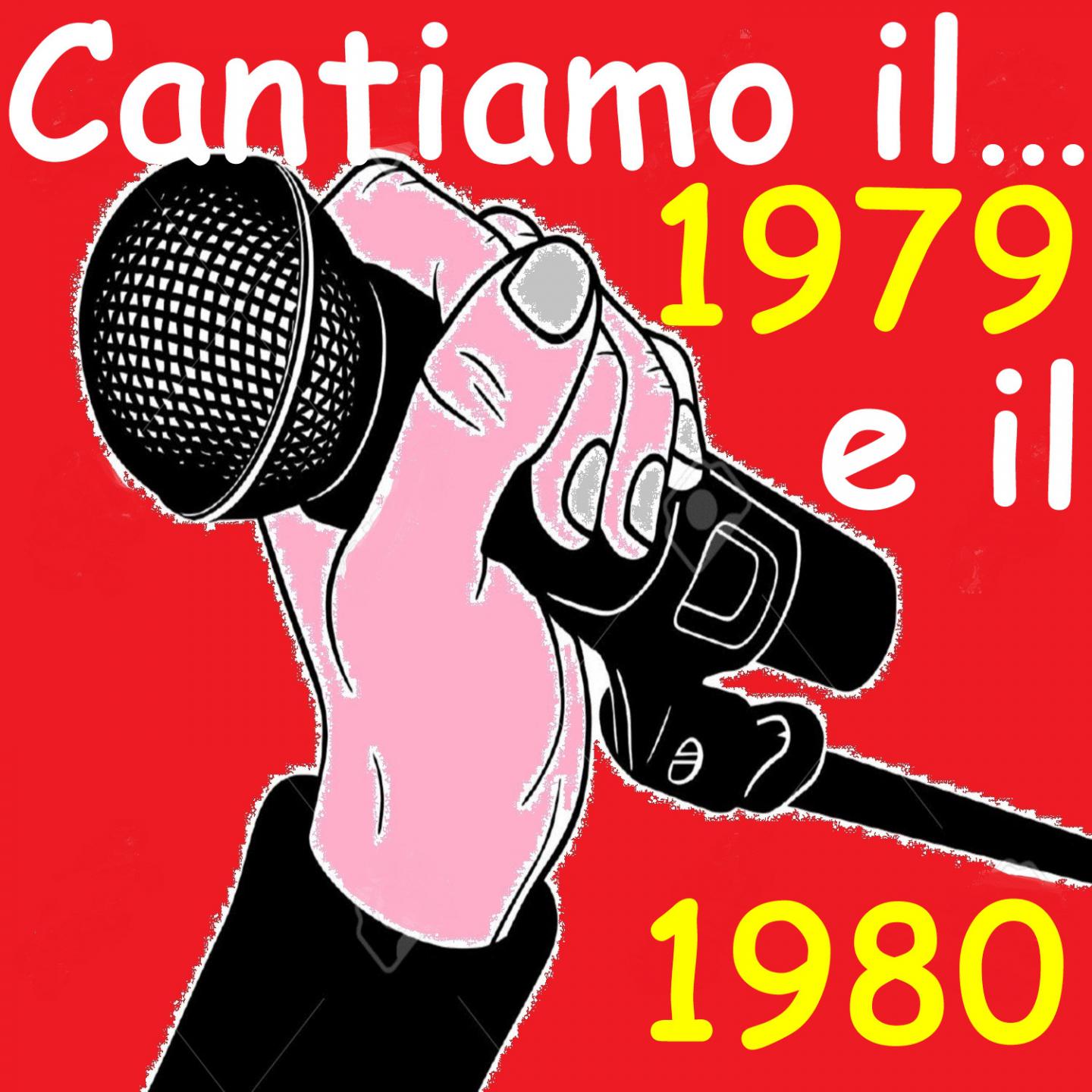 Постер альбома Cantiamo Il...1979 E Il 1980