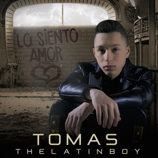 Tomas The Latin Boy - Lo Siento Amor