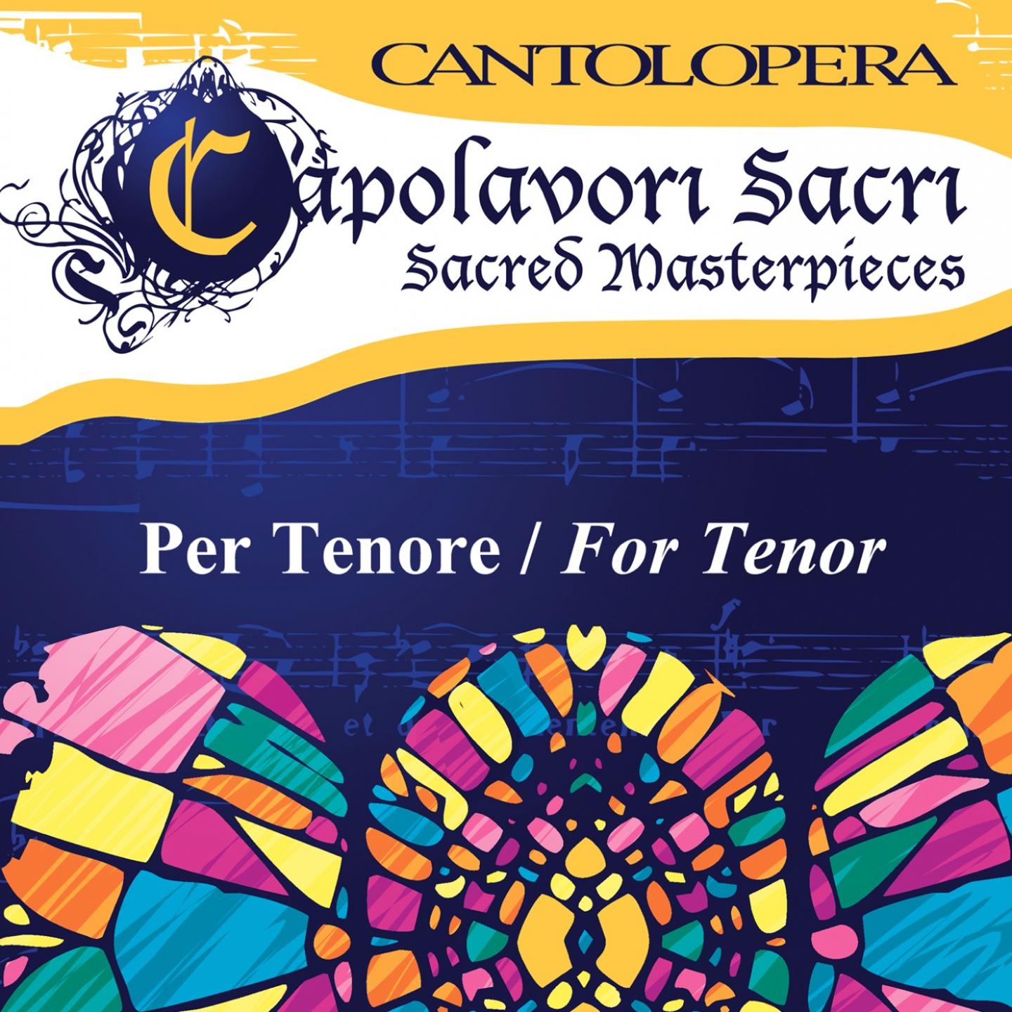 Постер альбома Cantolopera: Sacred Masterpieces for Tenor, Vol. 1
