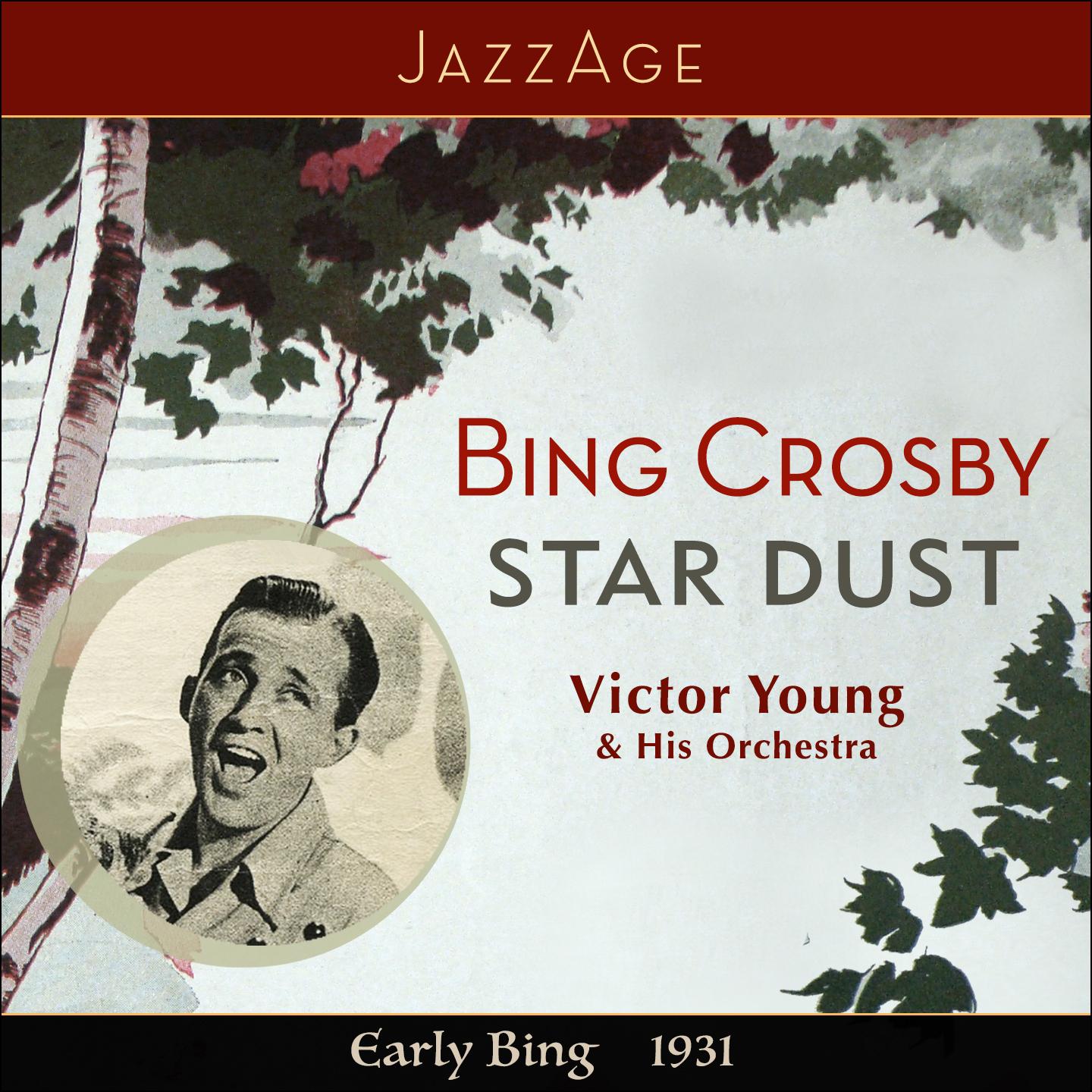 Постер альбома Star Dust - Early Bing 1931