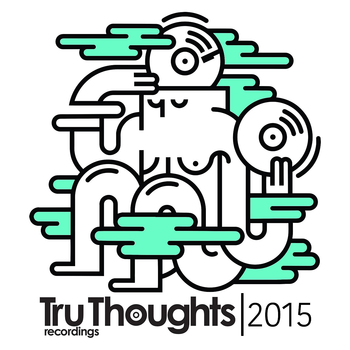 Постер альбома Tru Thoughts 2015