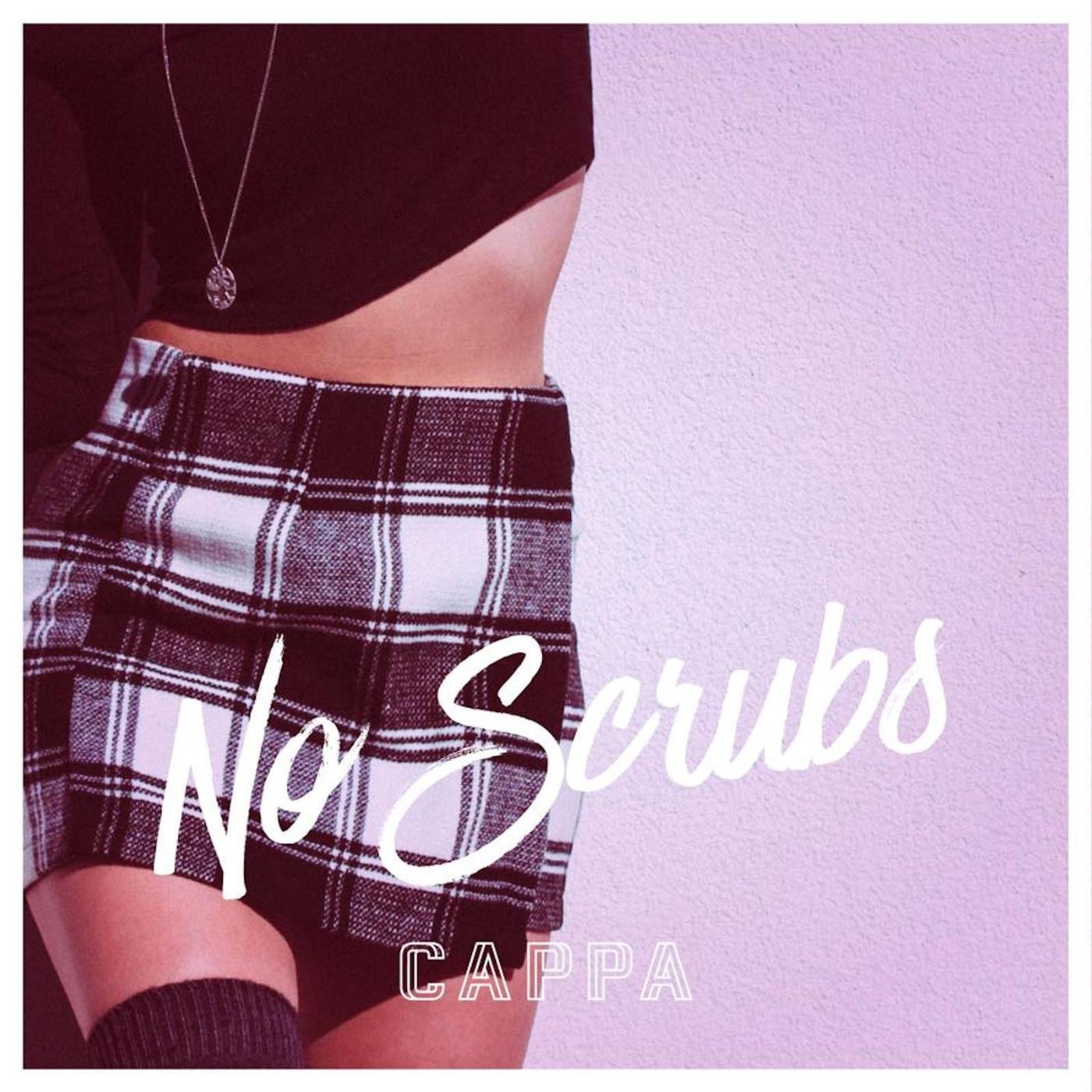 CAPPA - No Scrubs (feat. Jon Santana)