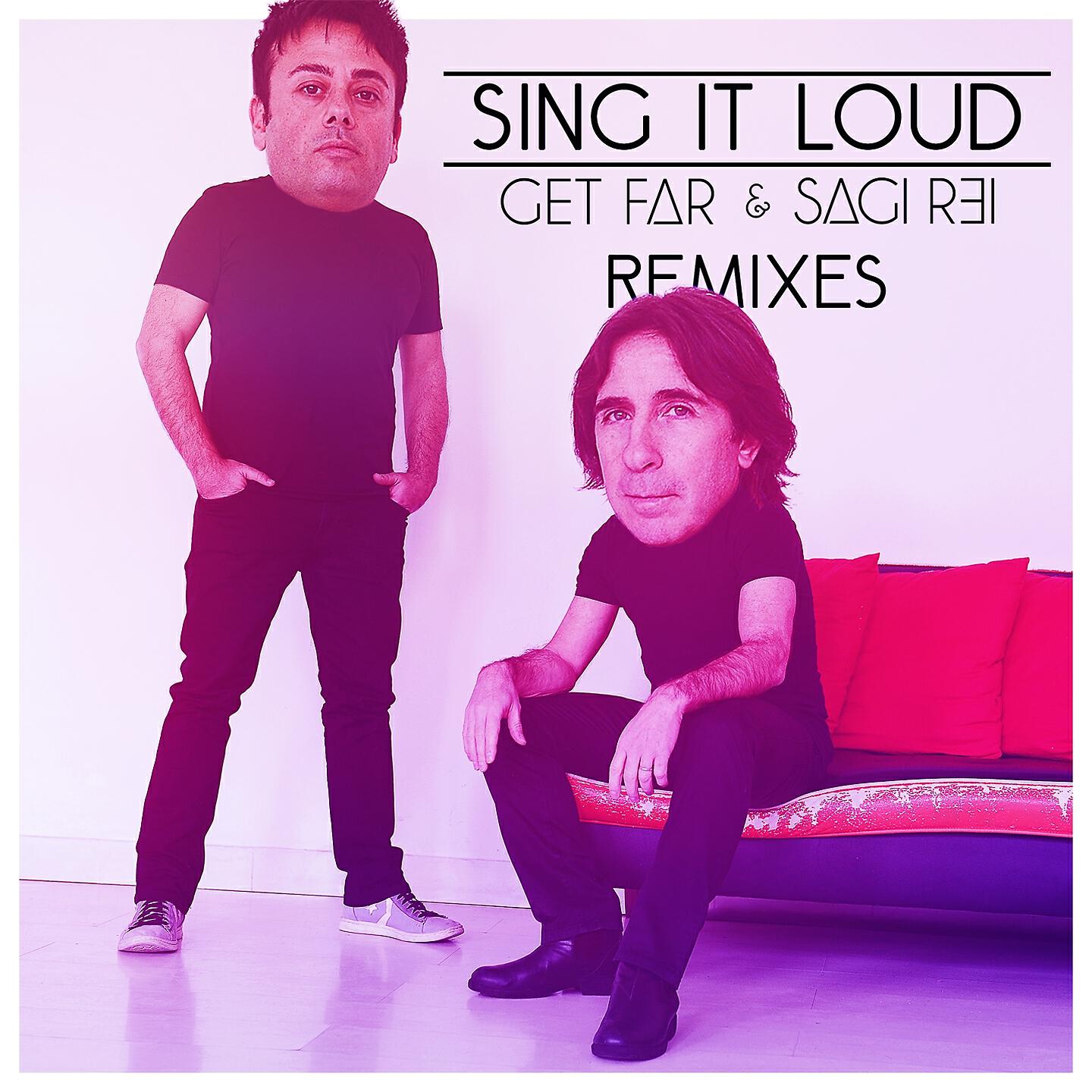 Get Far - Sing It Loud (Extended)