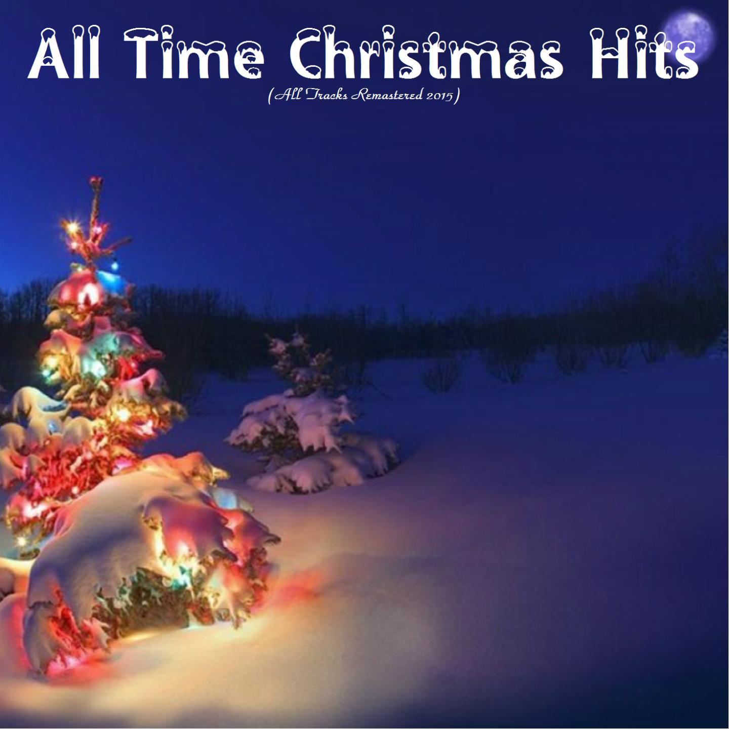 Постер альбома All Time Christmas Hits (All Tracks Remastered 2015)