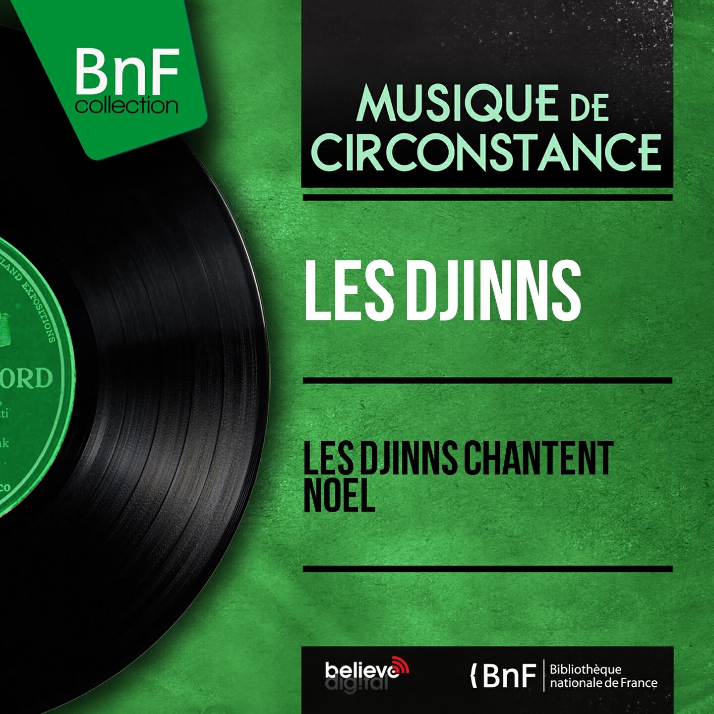 Les Djinns - Il est né le divin enfant
