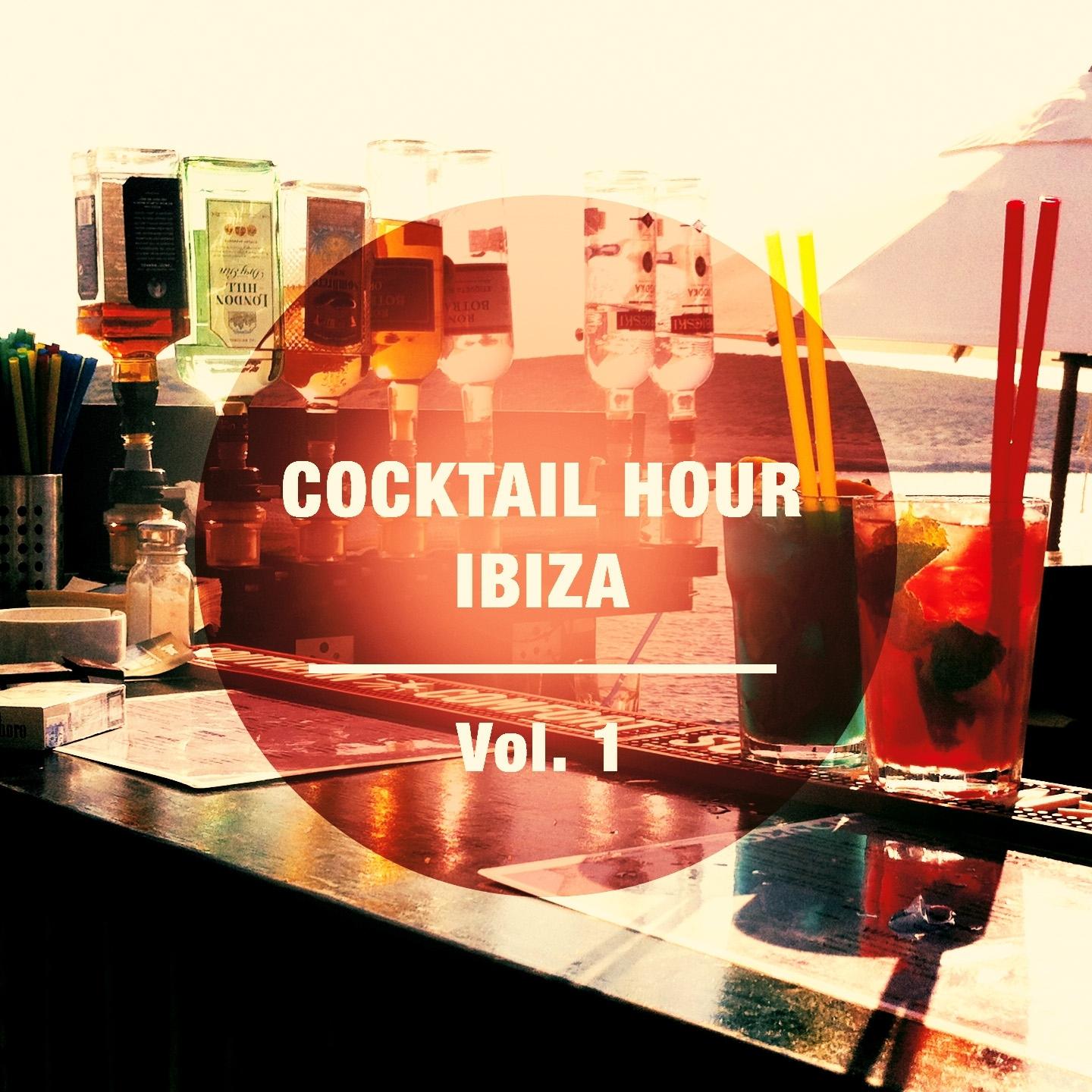 Постер альбома Cocktail Hour - Ibiza, Vol. 1