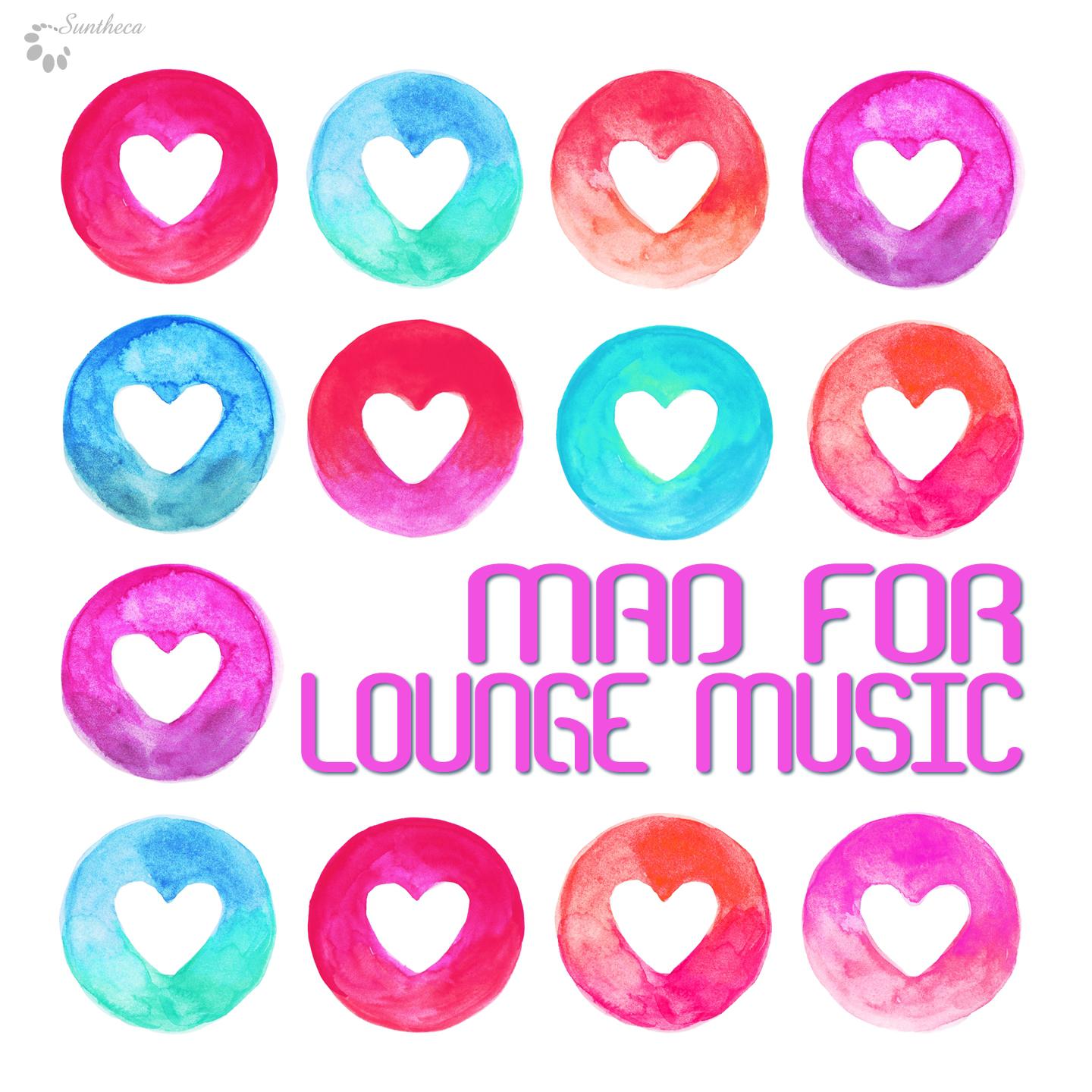 Постер альбома Mad for Lounge Music