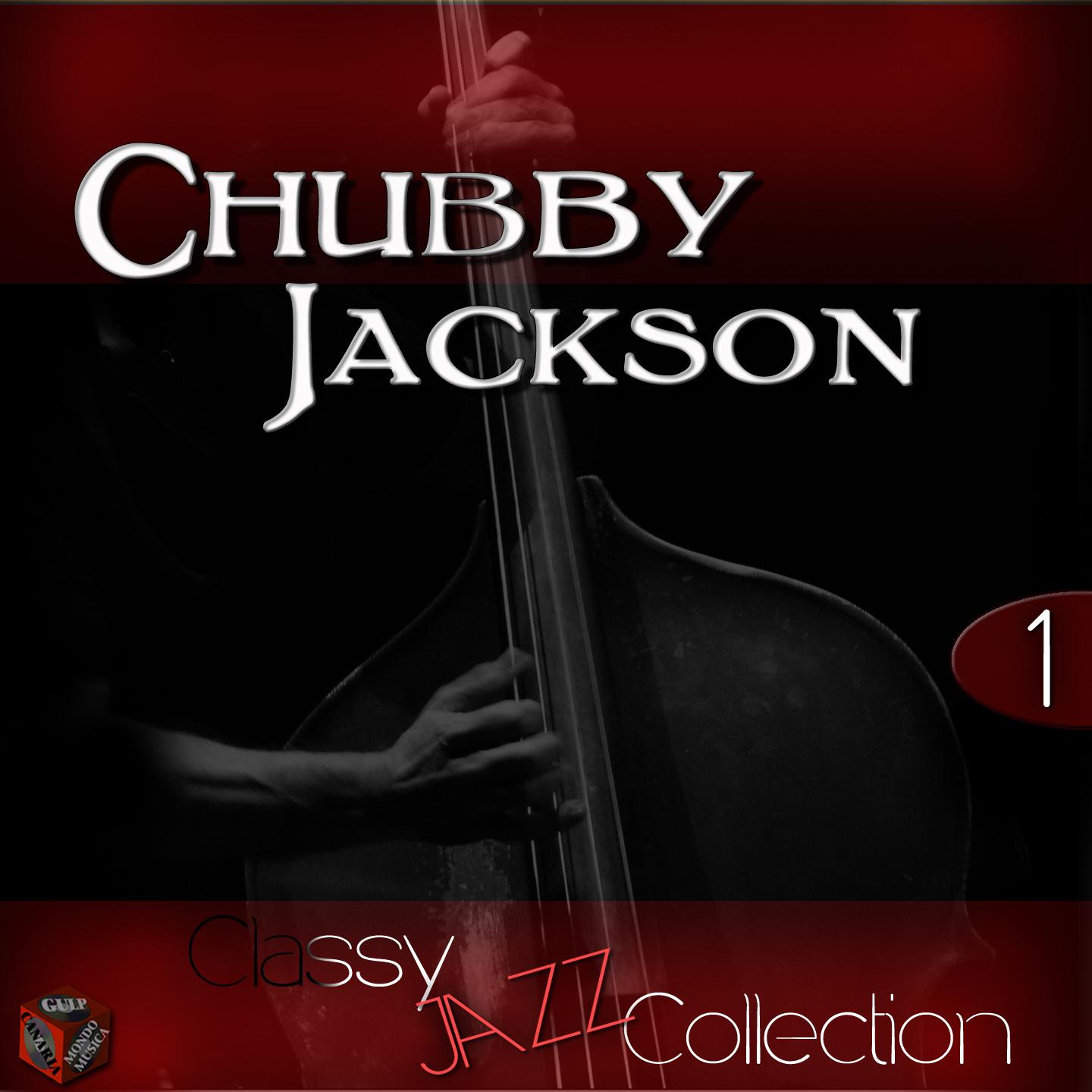 Постер альбома Classy Jazz Collection: Chubby Jackson, Vol. 1