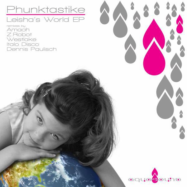 Phunktastike - Leisha's World (Dennis Paulisch Remix)